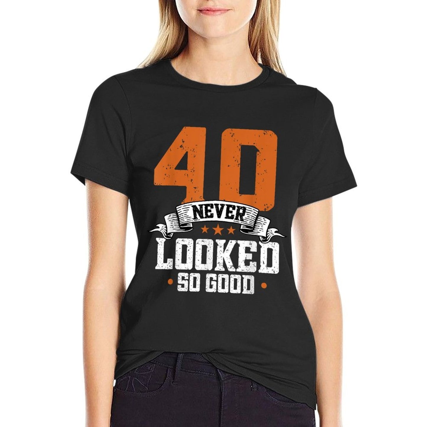 40 Never Looked So Good - 40 Years Old 40th Birthday Fade-proof Color T-Shirt