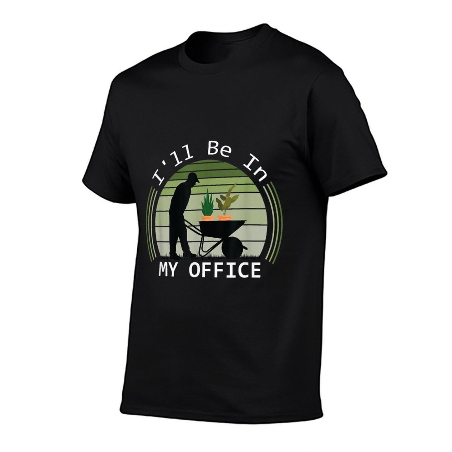 Ill Be in My Office Garden Funny Fathers Day Gardening Summer-ready Fabric T-Shirt