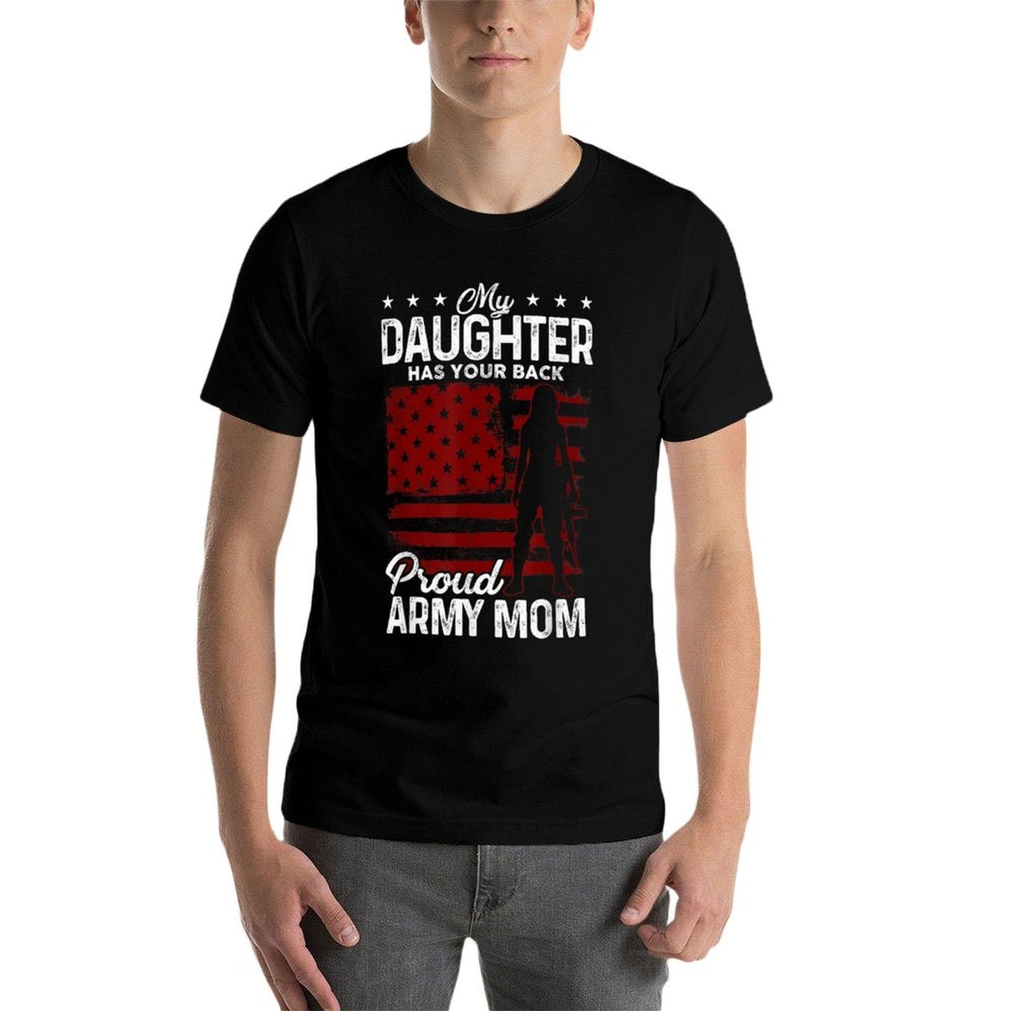 Womans My Daughter Has Your Back Proud Army Mom Gift Durable T-Shirt