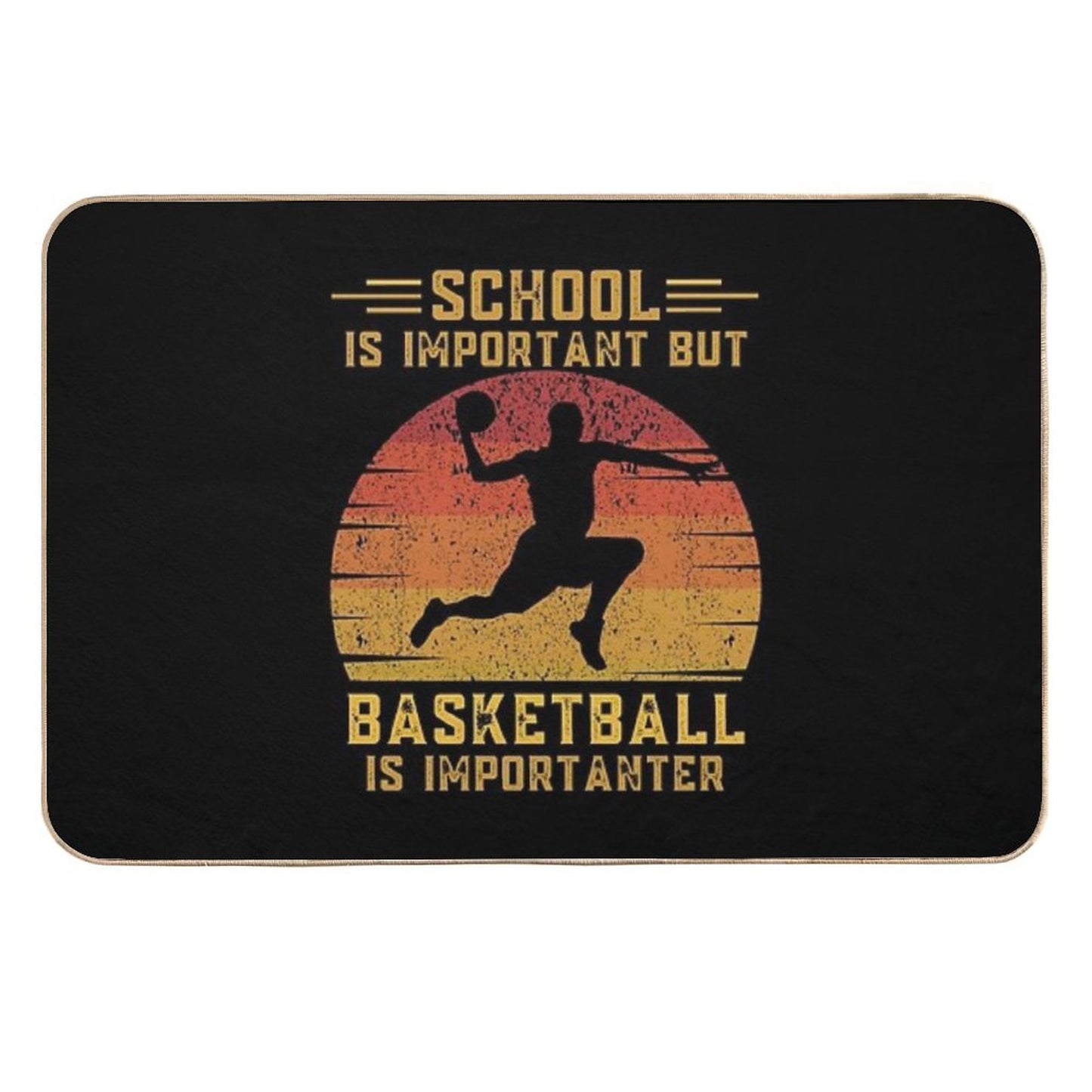 School Is Important But Basketball Is Importanter Funny Education Basketballer Eco-Friendly Bath Mat