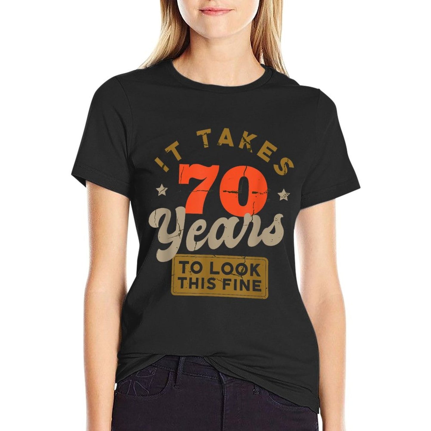 It Takes 70 Years To Look This Fine - Funny 70th Birthday Graphic-printed T-Shirt