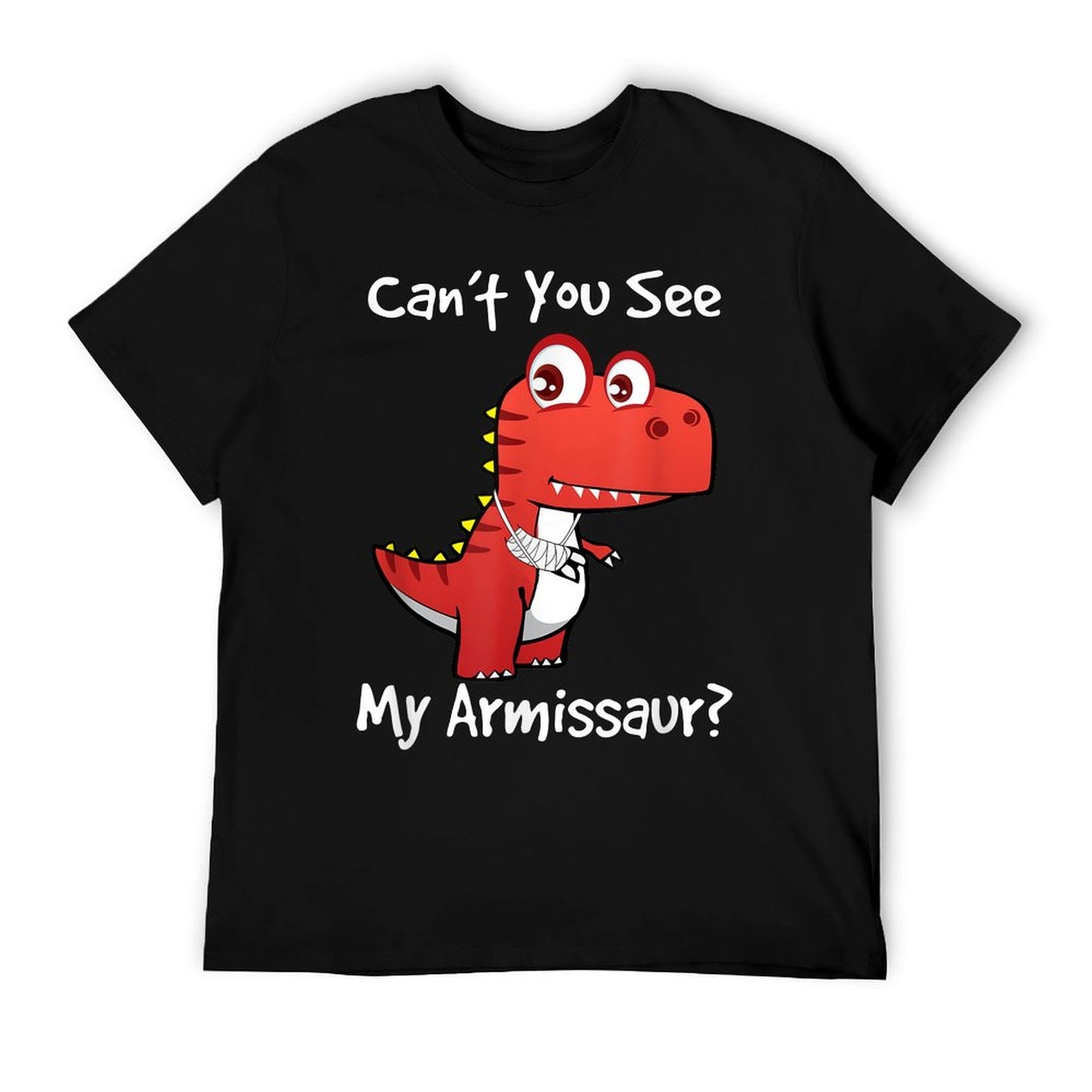 Funny Get Well Broken Arm Dinosaur with A Cast My Armissaur Quick-drying T-Shirt