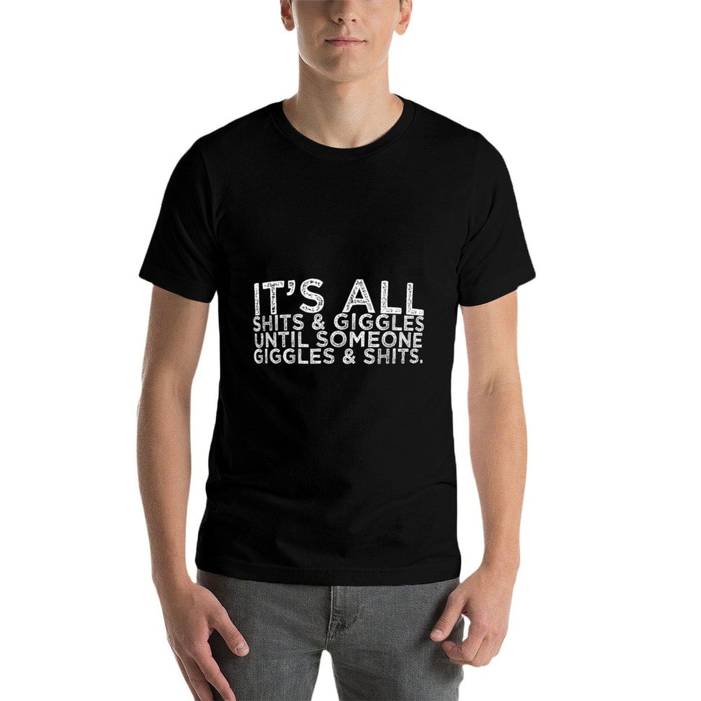 Its All Shits And Giggles Funny Adult Humor Friend Meme Gift Eco-friendly Material T-Shirt
