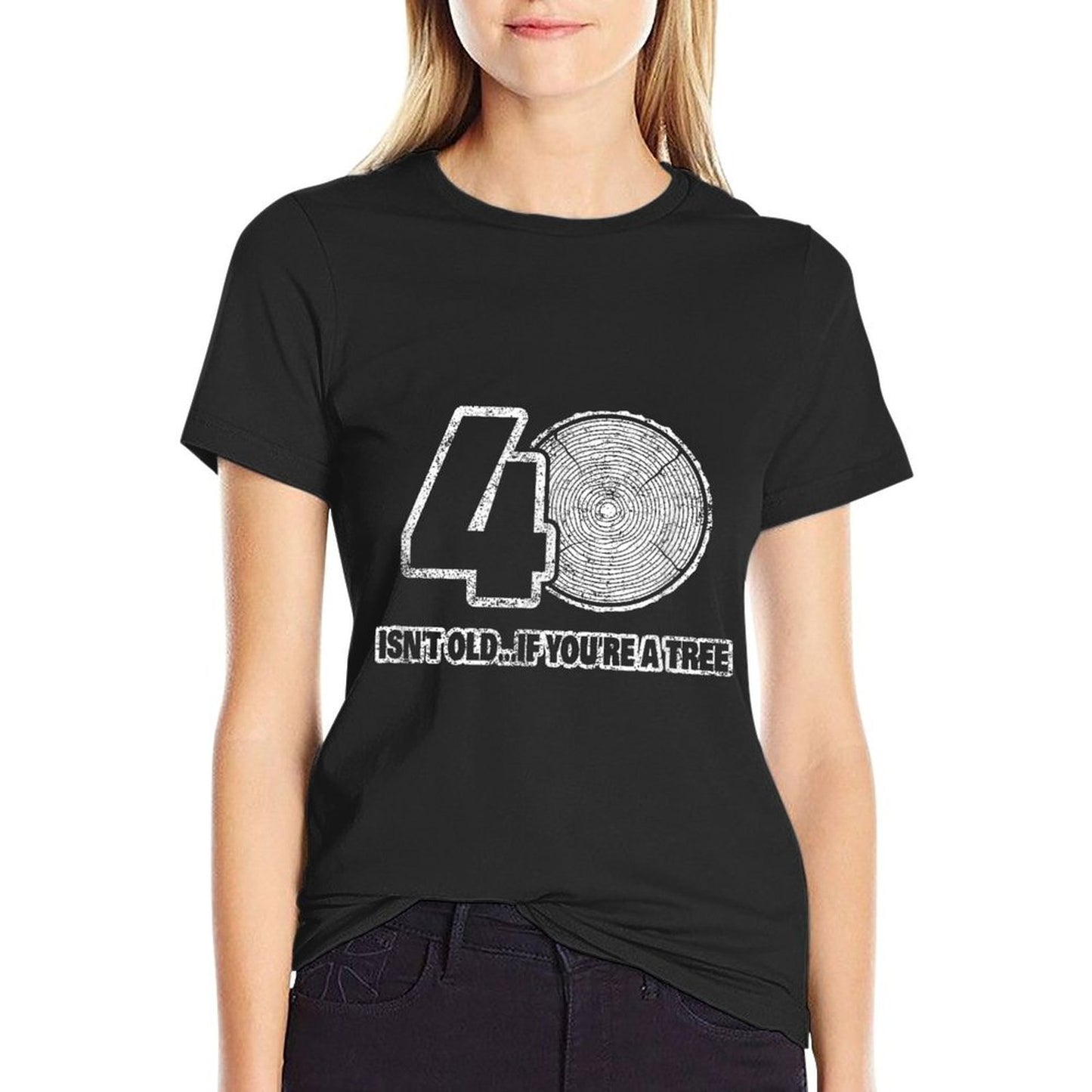 40th Birthday 40 Isn't Old If You're A Tree Quick-drying T-Shirt
