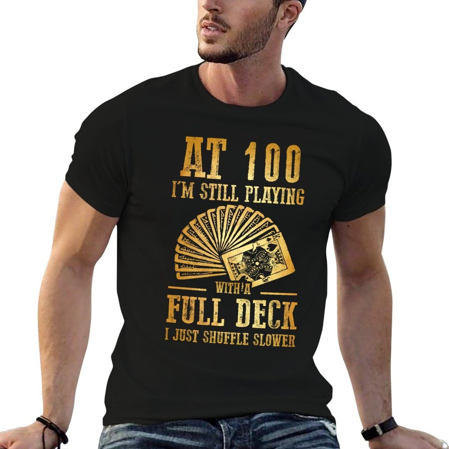 Funny 100th Birthday Gift 100 Year Old Cards Comfortable T-Shirt