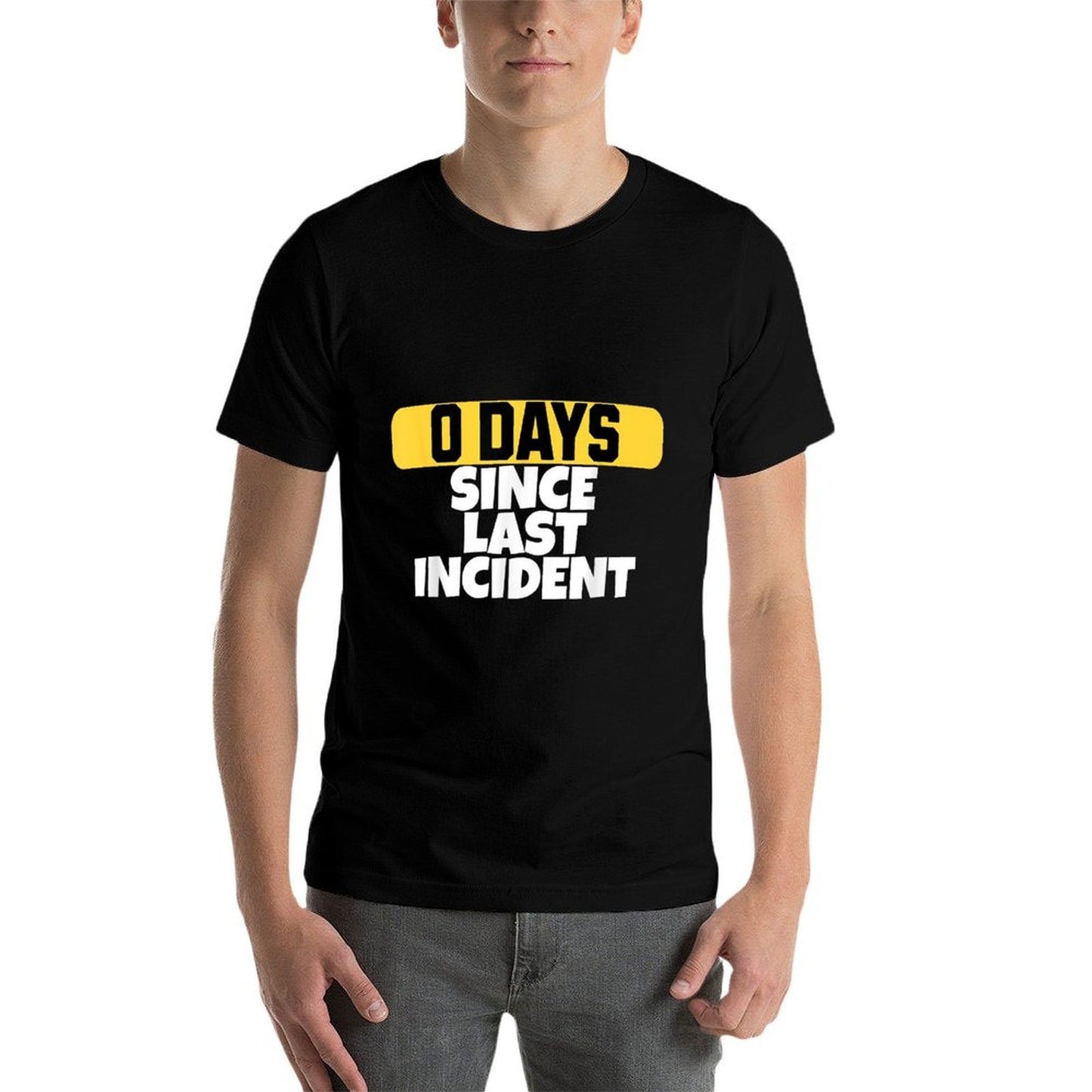 Zero Days Since Last Incident Funny Clumsy Summer-ready Fabric T-Shirt