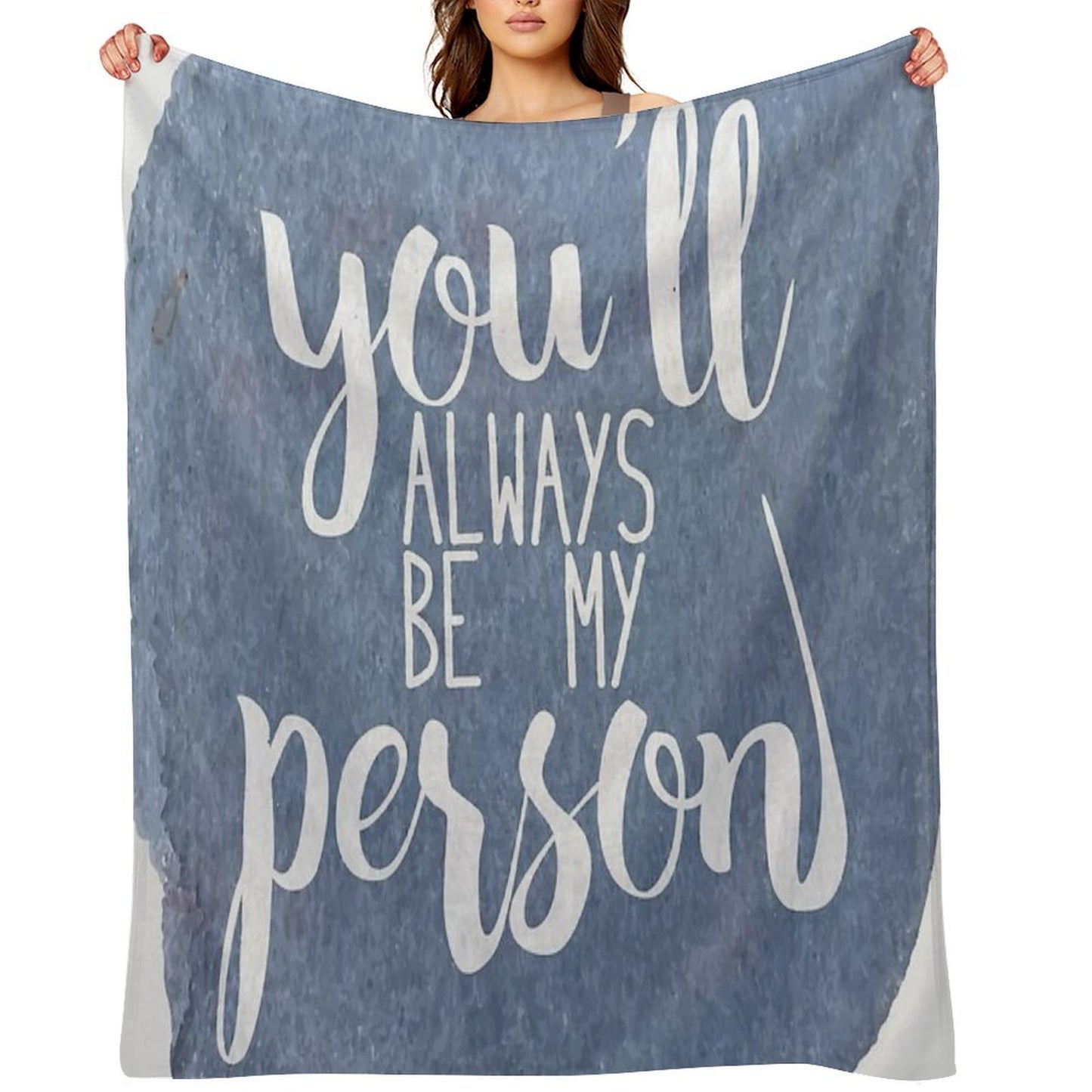 You'll Always Be My Person Velvety-soft Throw Blanket