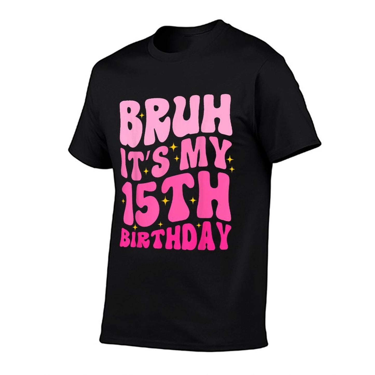 Bruh It's My 15th Birthday 15 Year Old 15yr Cute Groovy Pink Soft T-Shirt