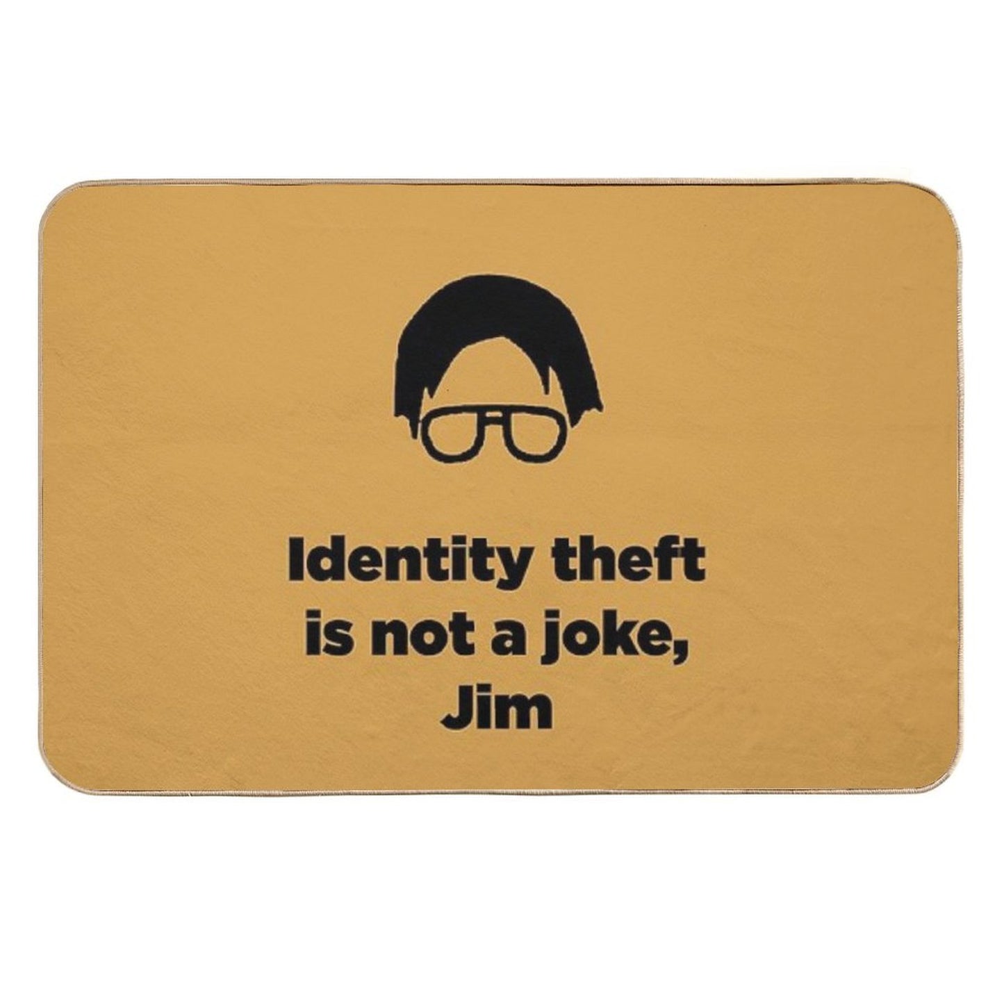 The Office Identity Theft Is Not A Joke Jim Odorless Bath Mat