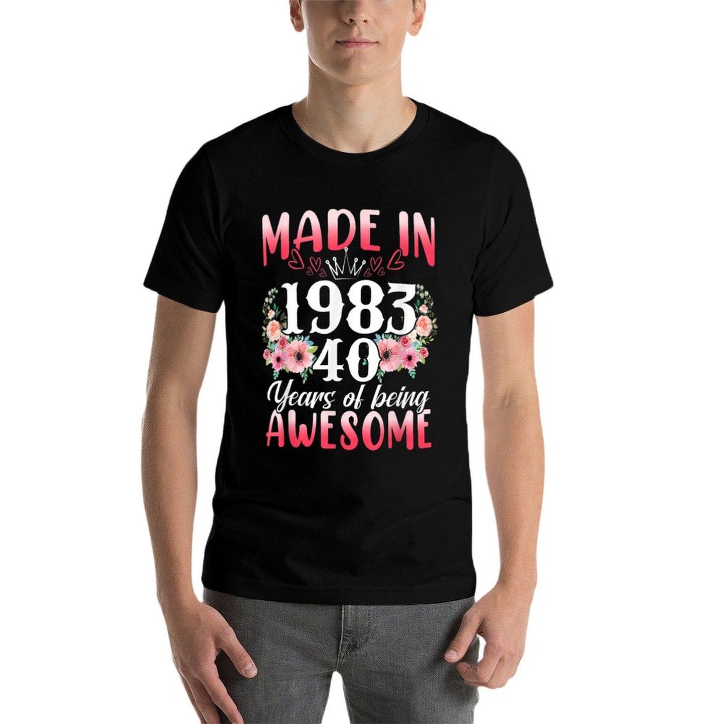 40 Year Old Made In 1983 Floral 40th Birthday Gifts Women Fade-proof Color T-Shirt