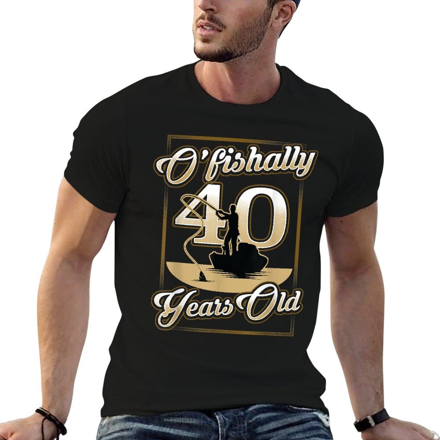 O-Fishally 40 Years Old 50th Fishing Birthday Fade-proof Color T-Shirt