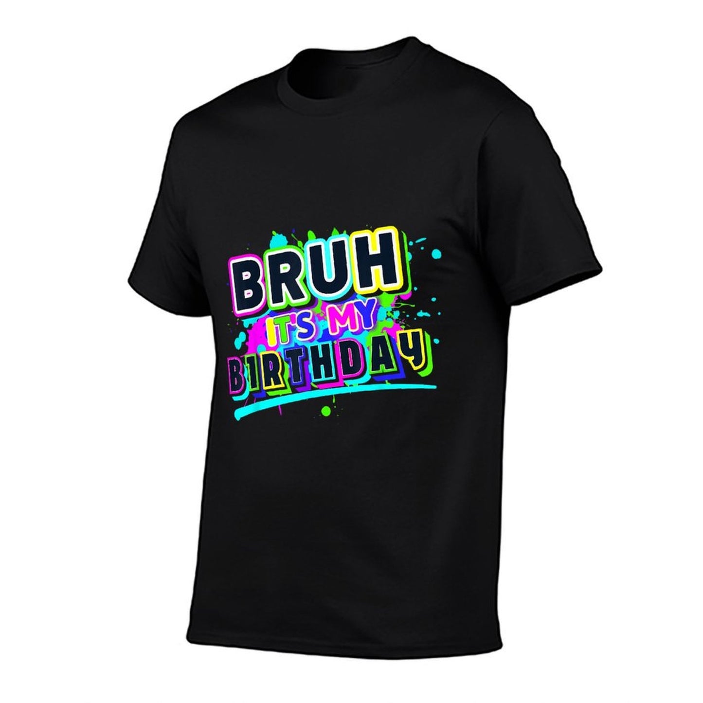 Bruh It's My Birthday Colorful Funny Birthday Party Boy Girl Rolled Sleeves T-Shirt