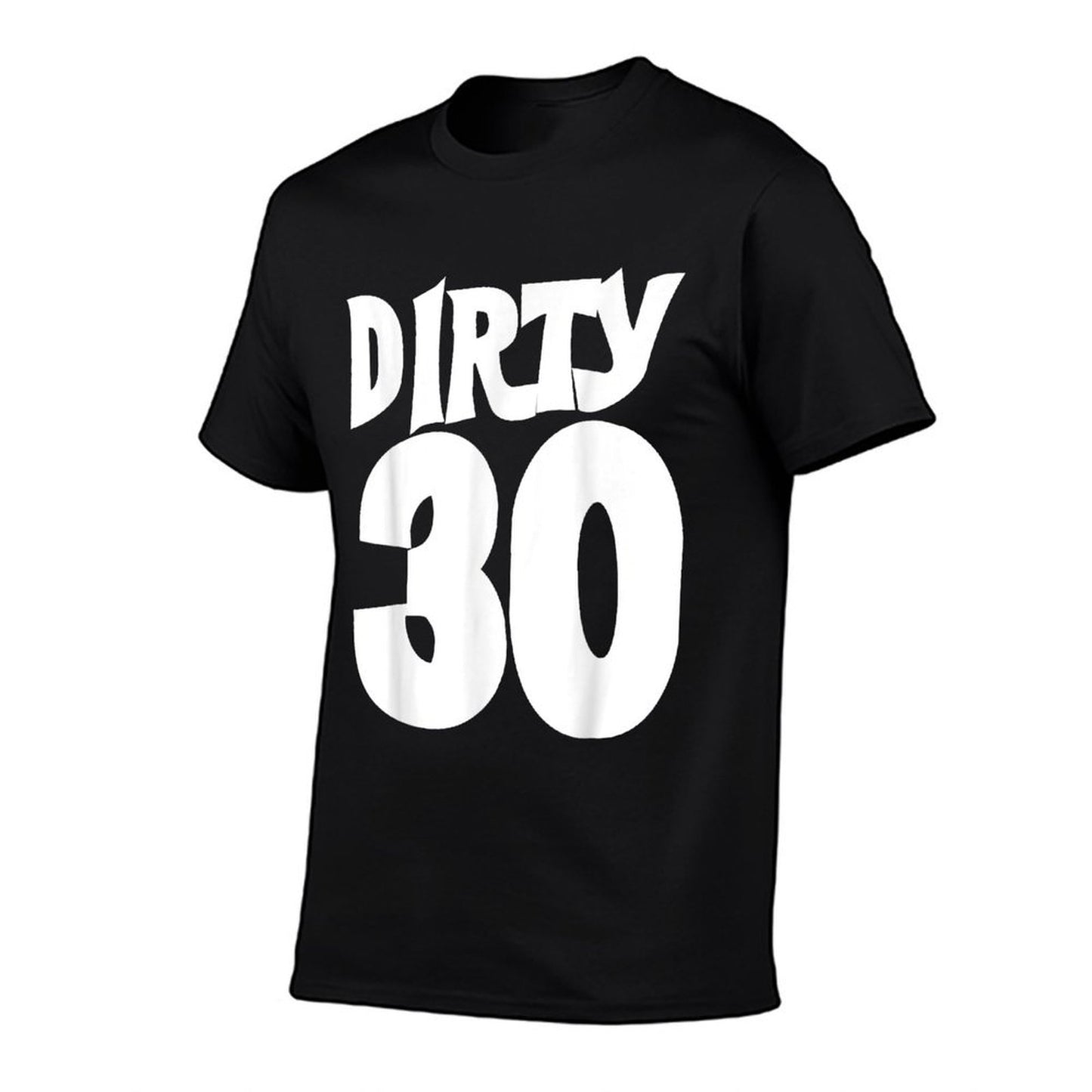 Dirty 30 Shirt Dirty 30th Birthday Party T-shirt Trendy Pattern T-Shirt