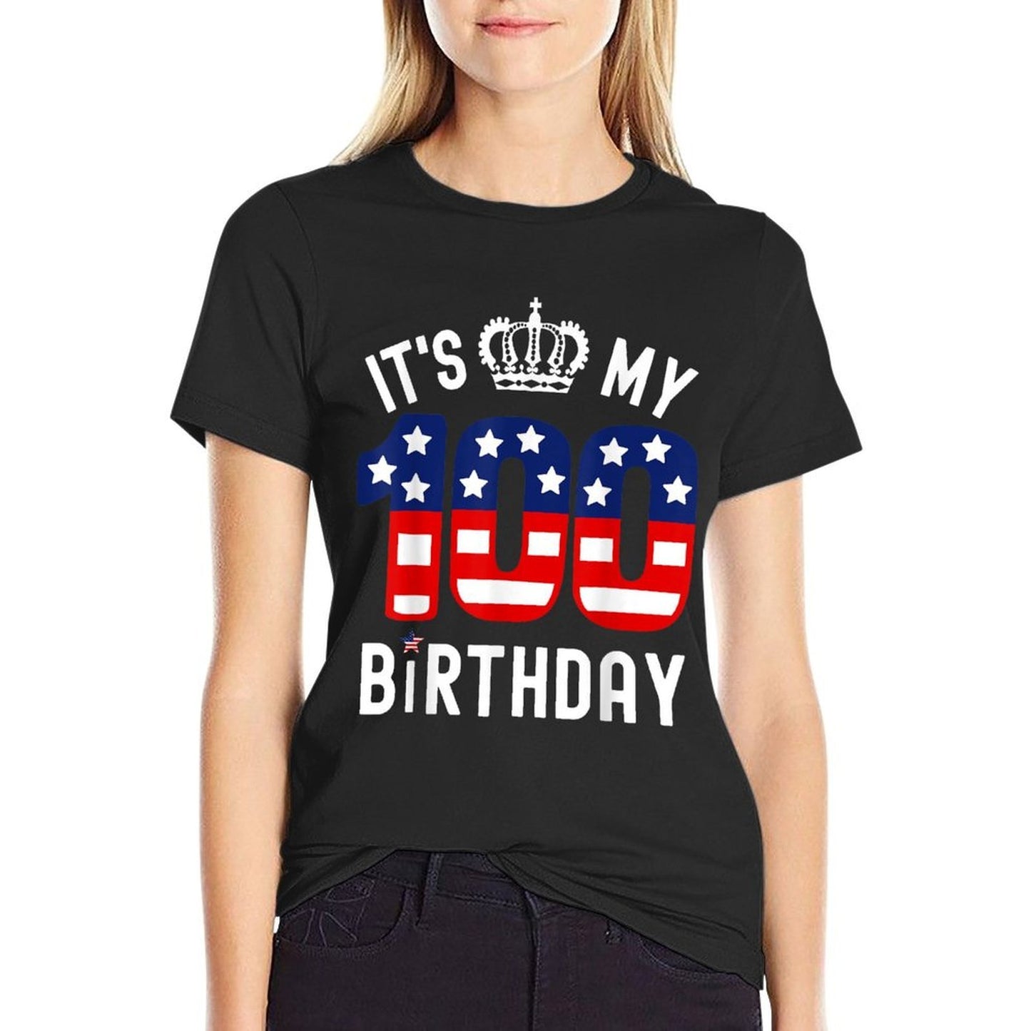 100 Year Old Patriotic Happy Birthday Its My 100th Birthday Fade-proof Color T-Shirt