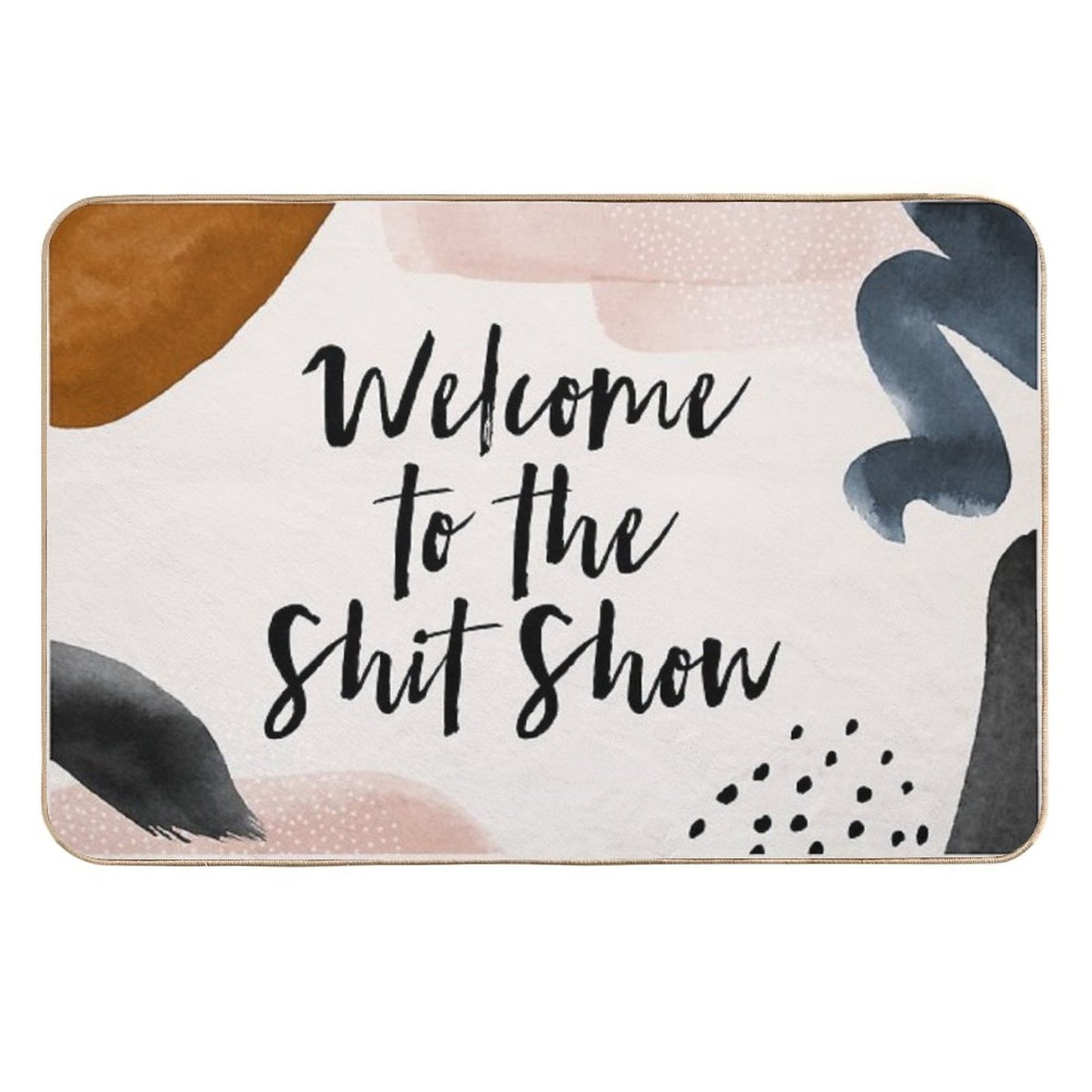 Welcome to The Shit Show Dirt-Trapping Bath Mat