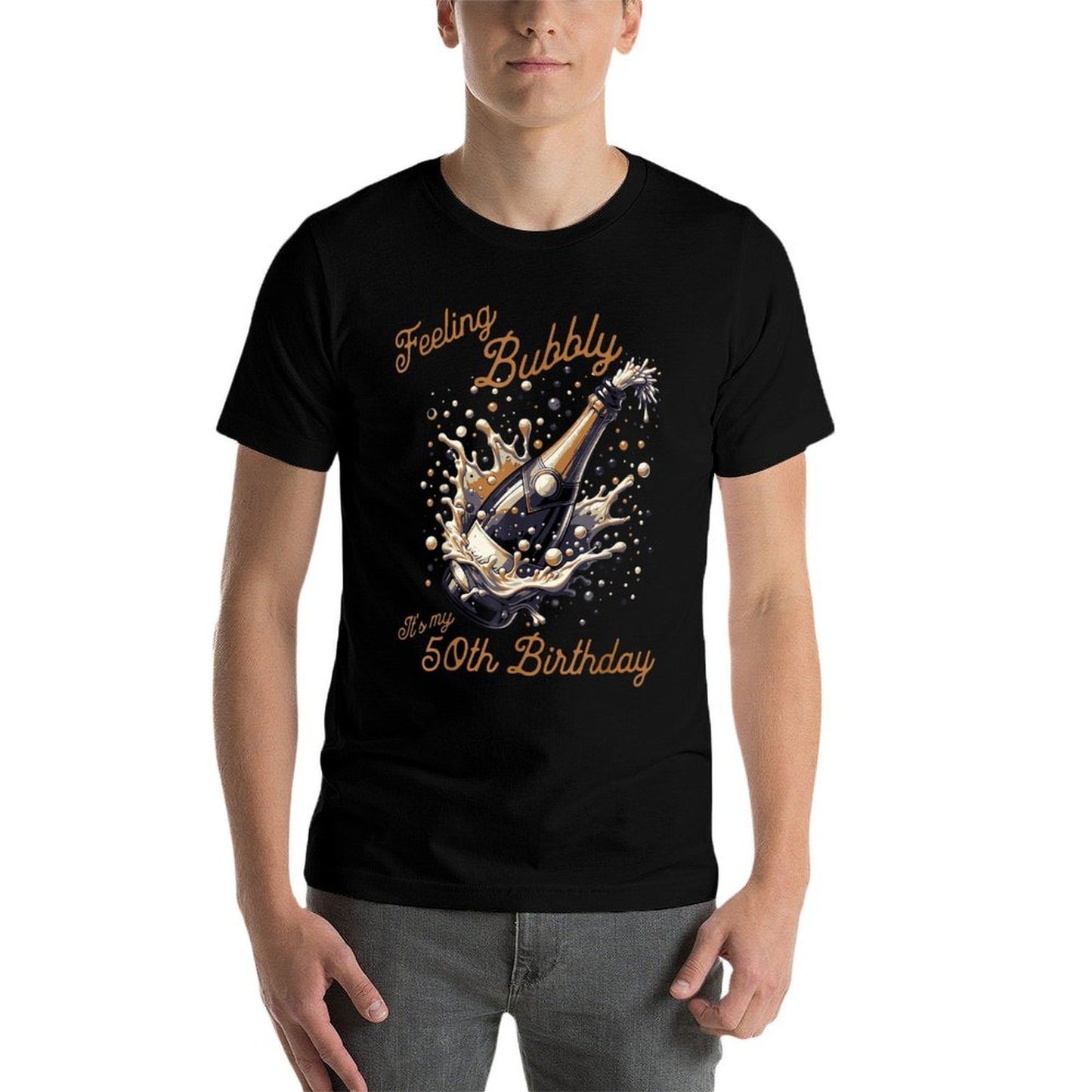 Feeling Bubbly 50th Birthday Party Funny Champagne Drinking High-quality Stitching T-Shirt