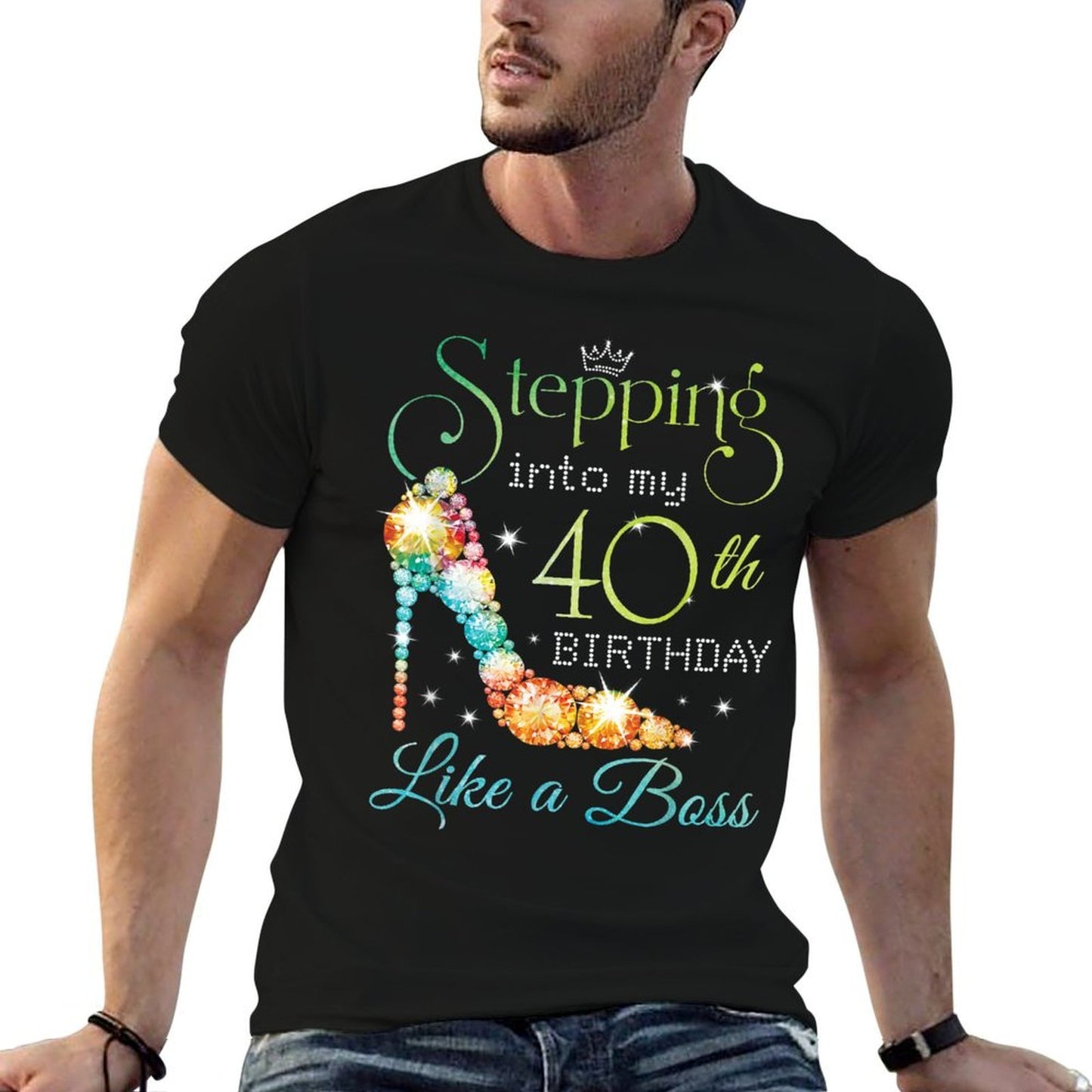 Stepping Into My 40th Birthday Like A Boss Funny For Women Affordable Price T-Shirt