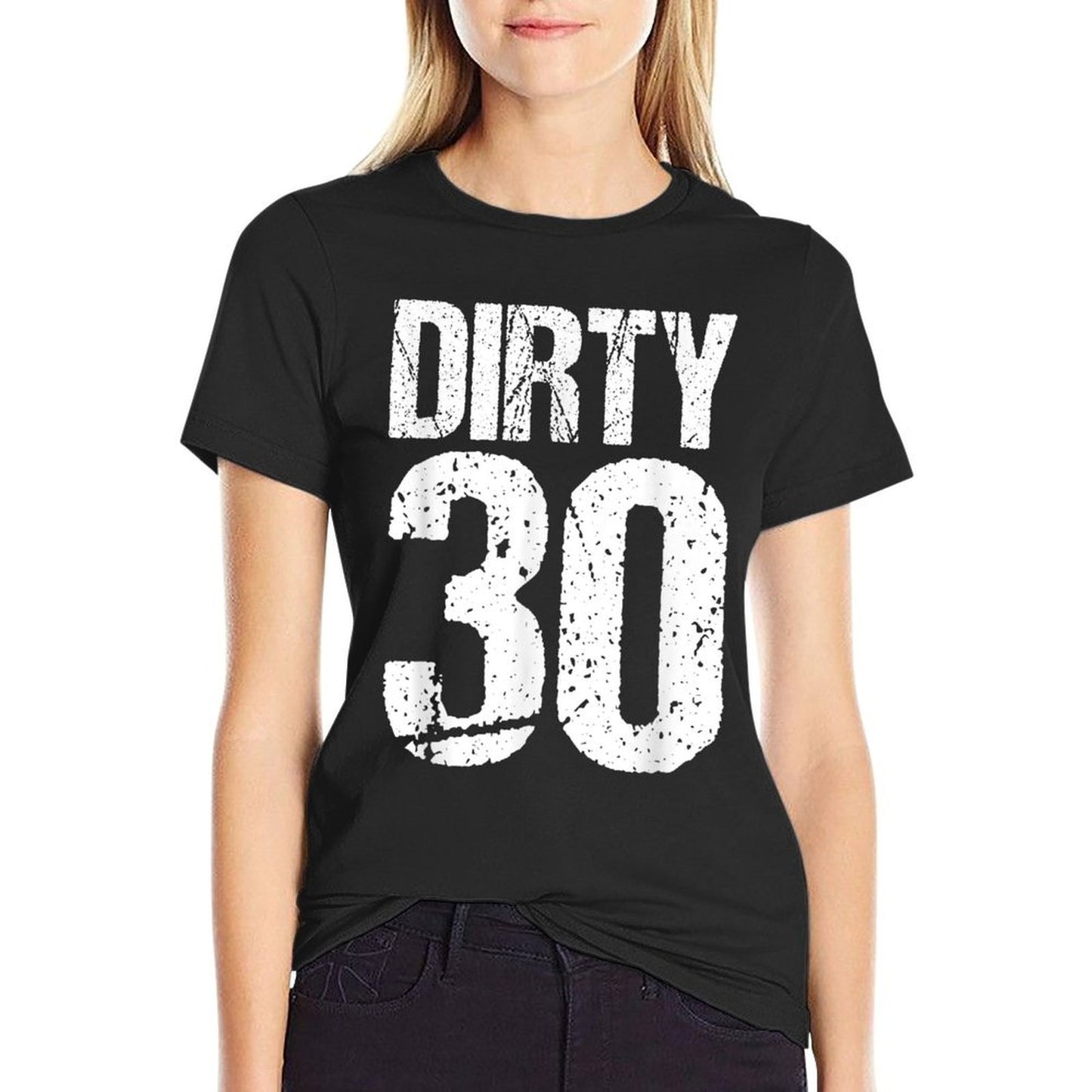 Dirty Thirty Birthday Easy-care T-Shirt