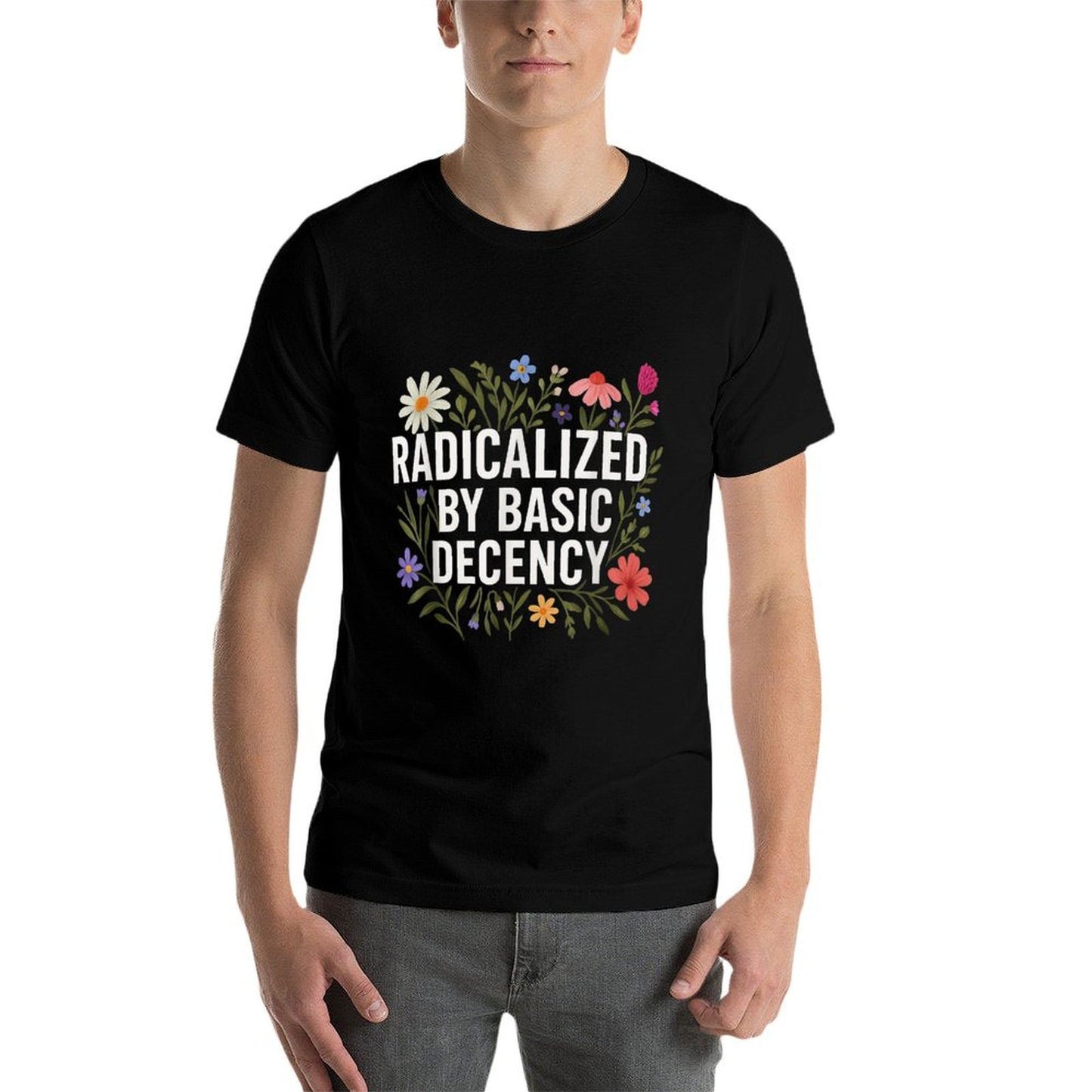 Funny Radicalized By Basic Decency Vintage Floral Womens Quick-drying T-Shirt