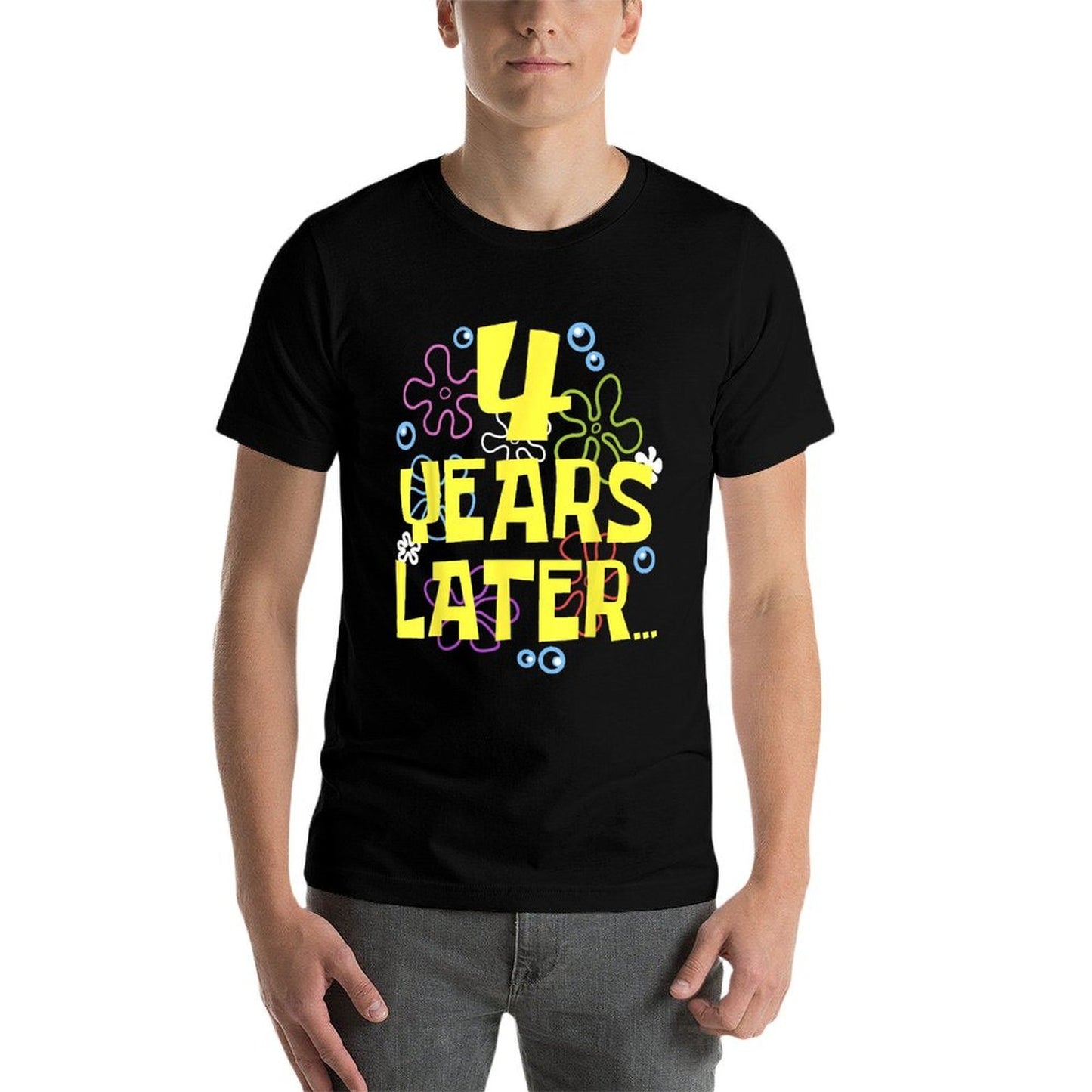4 YEARS LATER FOUR 4 Year Old Birthday Gifts for Girls Boy Summer-ready Fabric T-Shirt