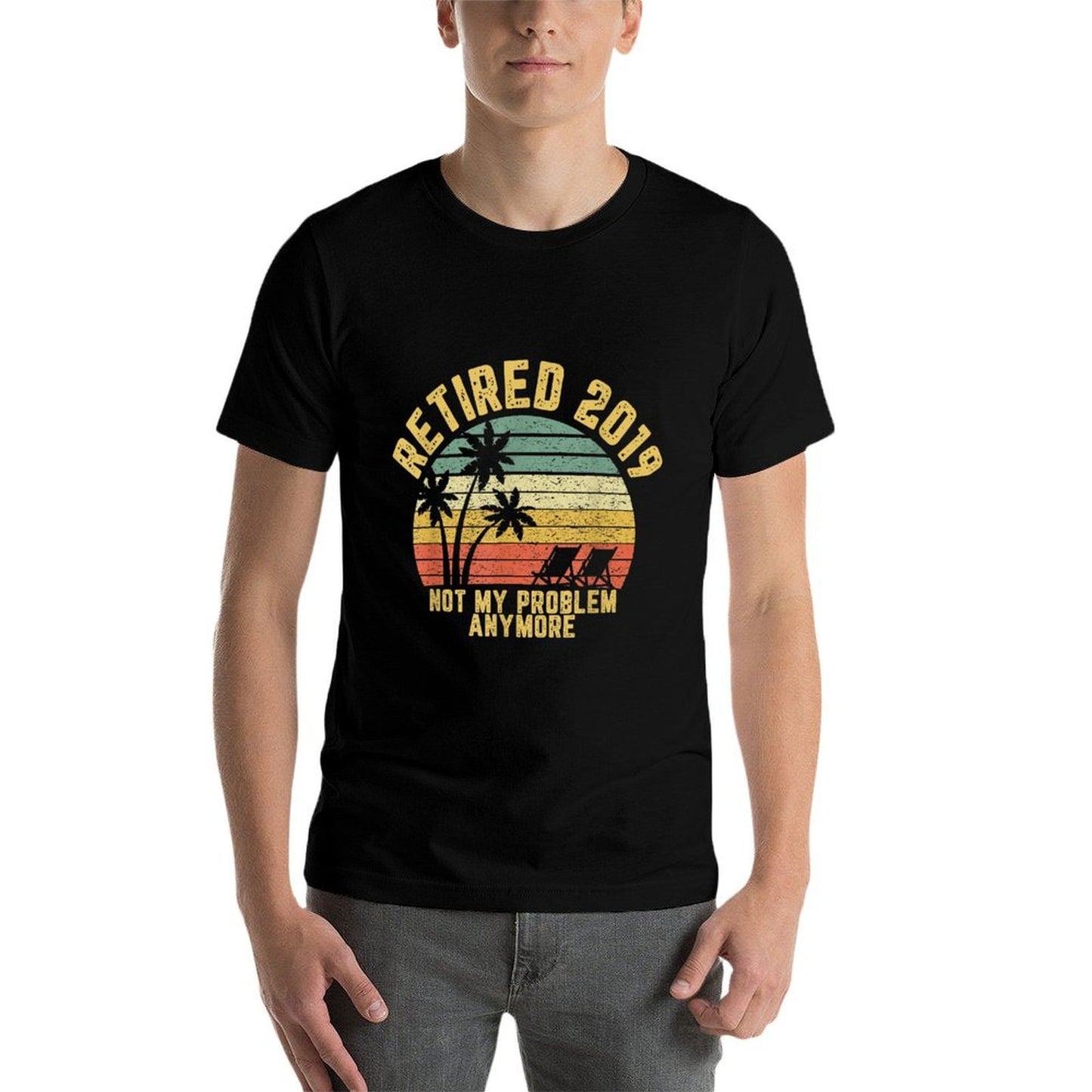 Retired 2019 Not My Problem Anymore Retirement Gift Ribbed Collar T-Shirt