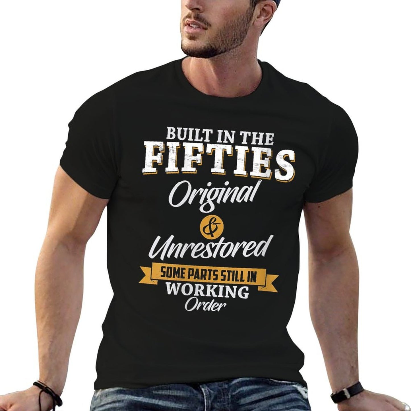 Womens Built In The Fifties Original And Unrestored 50th Birthday Rolled Sleeves T-Shirt