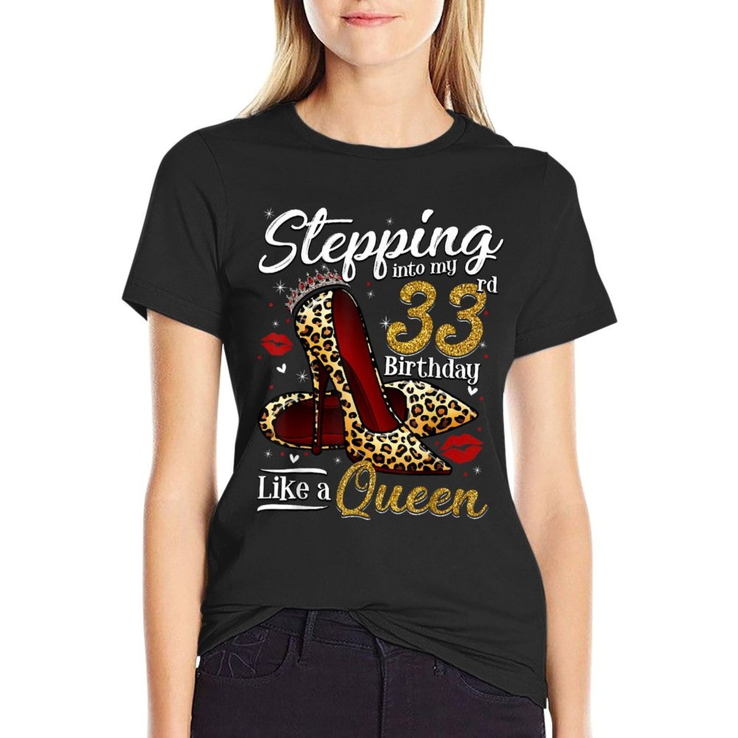 High Heels Stepping Into My 33rd Birthday 33 And Fabulous Soft T-Shirt