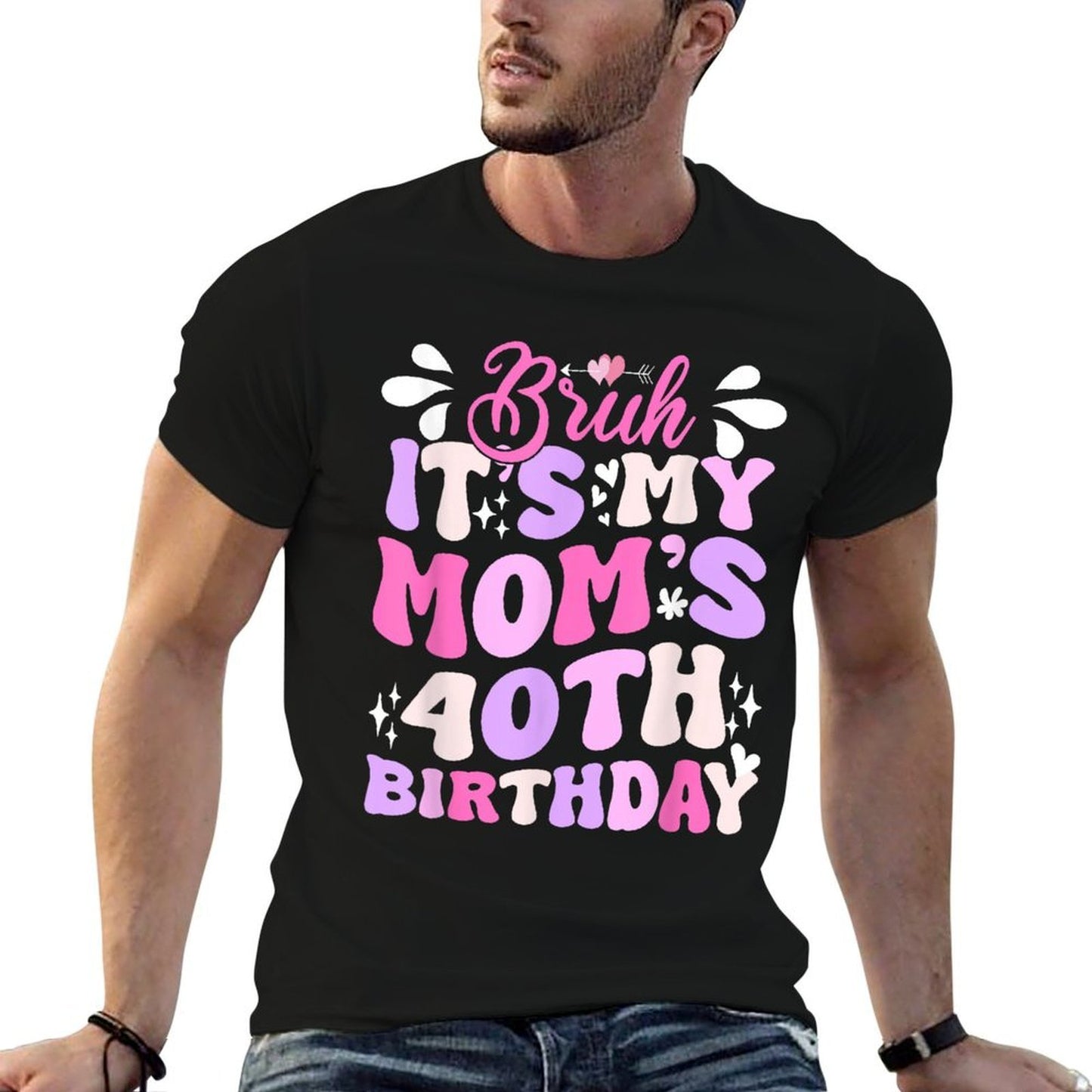 Bruh It's My Mom's 40th Birthday Funny Groovy Mom Birthday Quick-drying T-Shirt