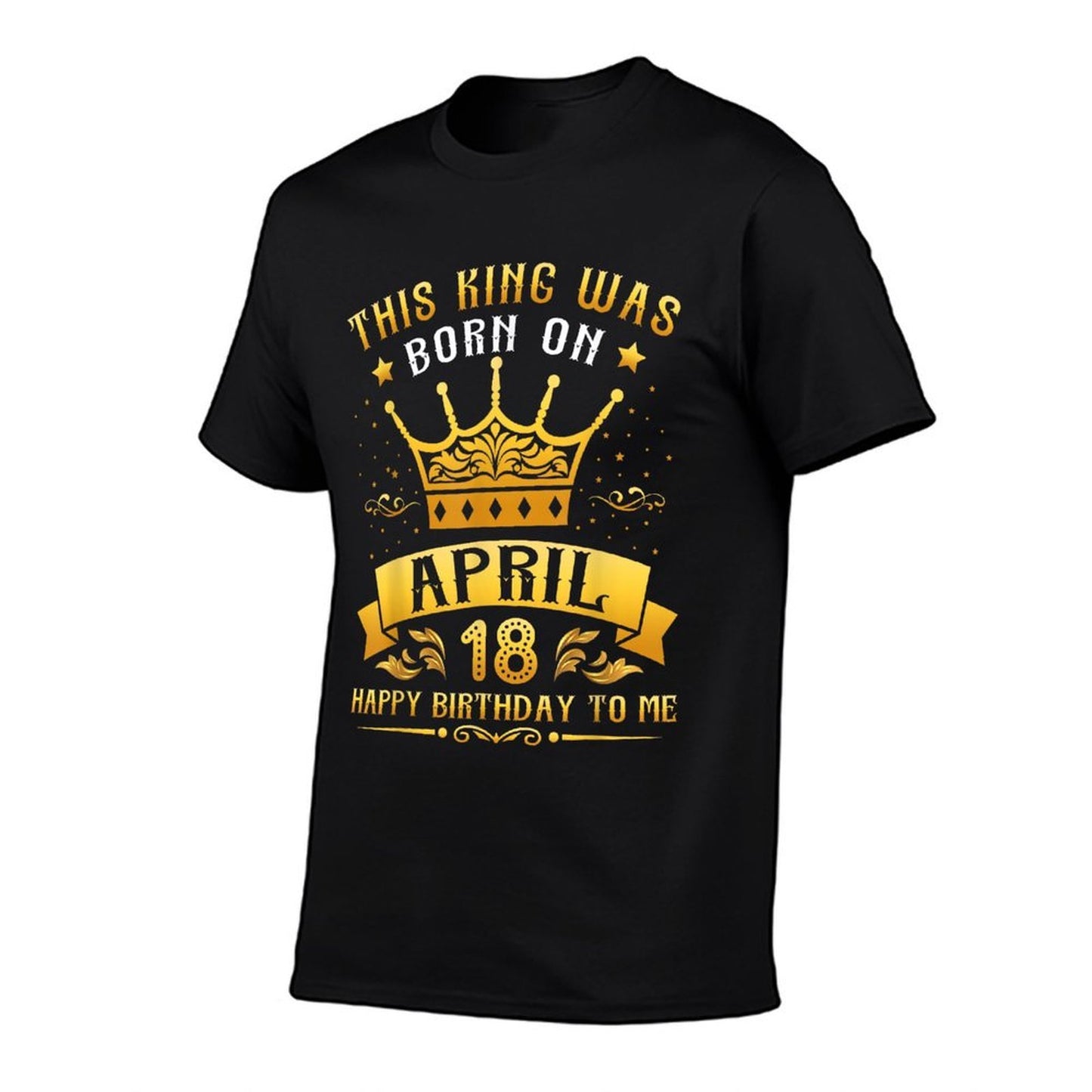 This King Was Born On April 18 Happy Birthday To Me You Summer-ready Fabric T-Shirt