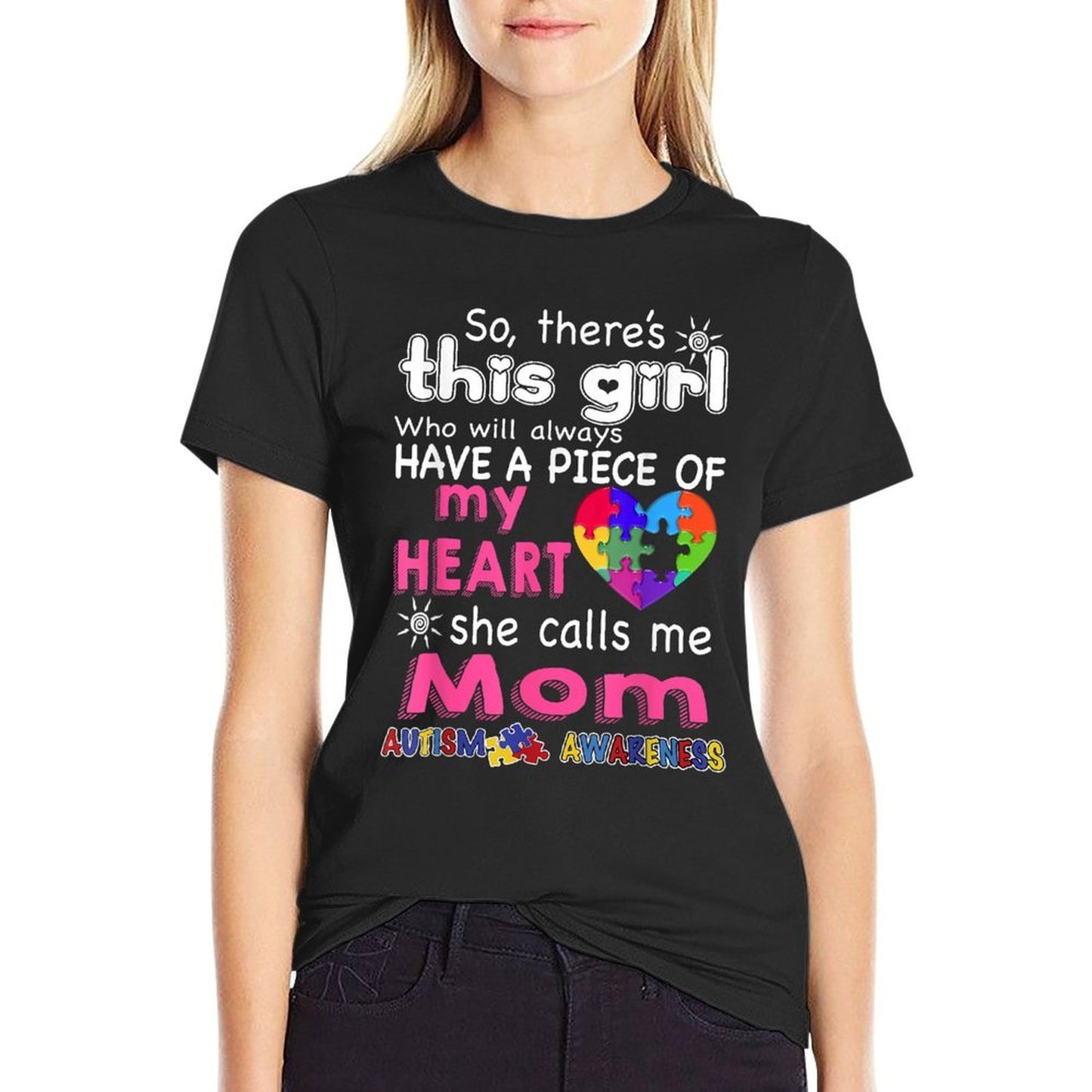 There's This Girl - She Call Me Mom - Autism Awareness Quick-drying T-Shirt