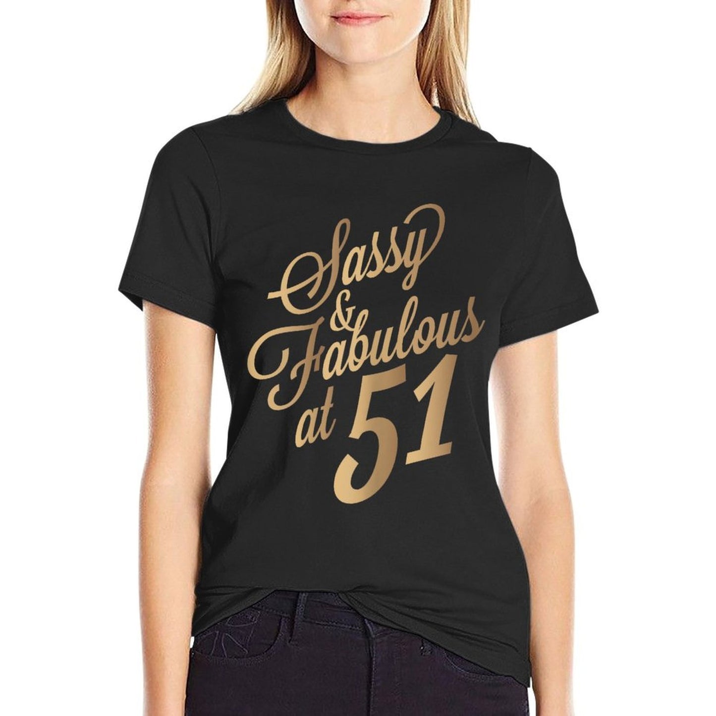 51st Birthday for Sassy Fabulous At 51 Years Old Women Stretchy T-Shirt