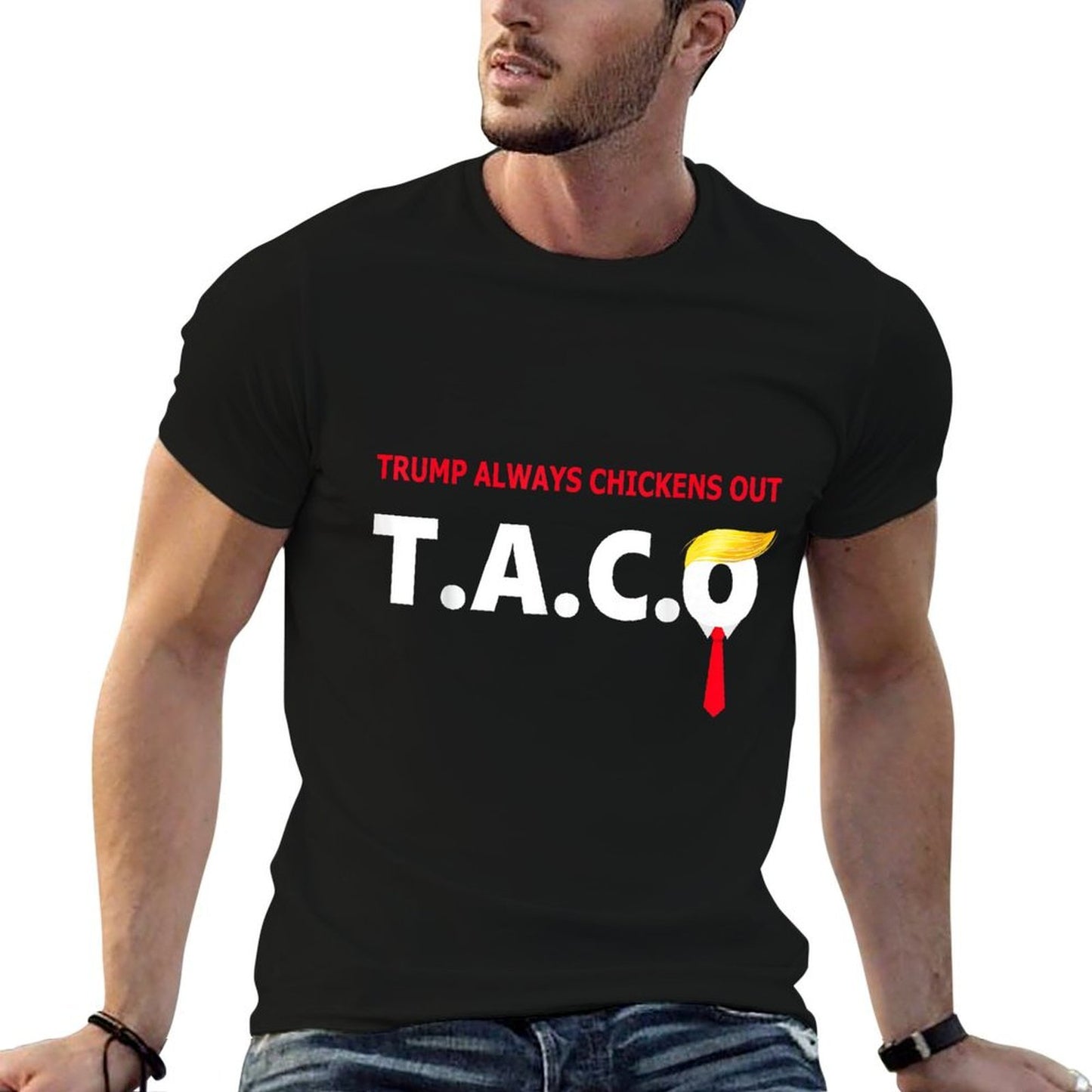 Funny Taco Trump Always Chickens Out T.A.C.O Comfortable T-Shirt