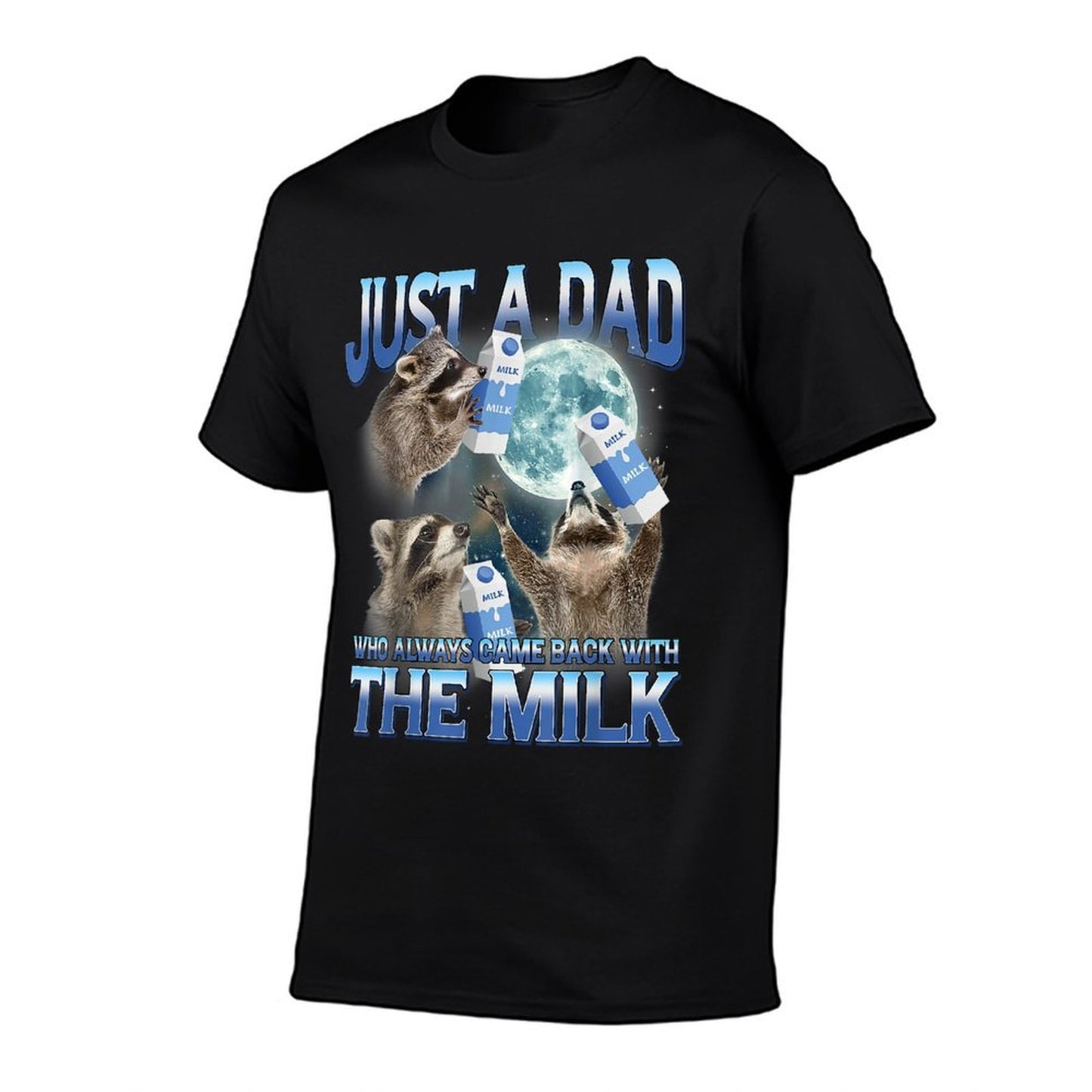 Just A Dad Who Always Came Back With The Milk Funny Dad Joke Polyester Blend T-Shirt