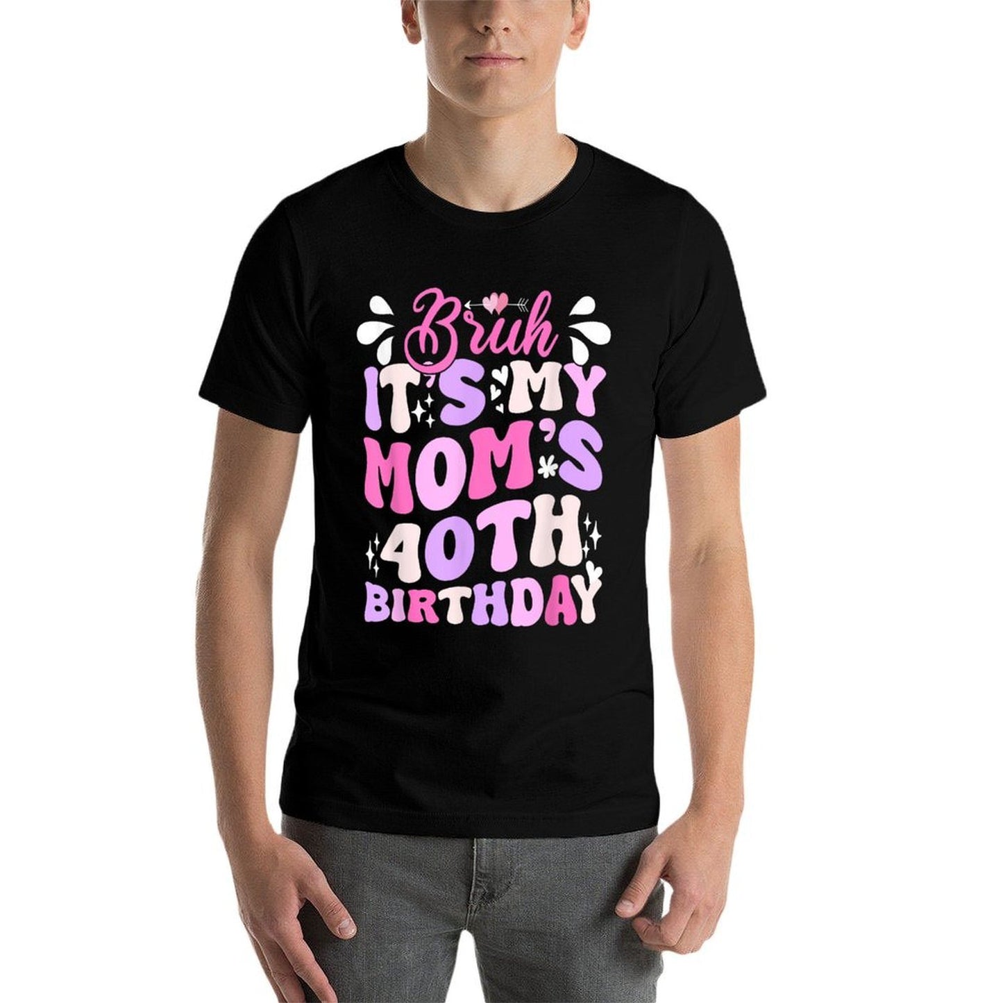 Bruh It's My Mom's 40th Birthday Funny Groovy Mom Birthday Quick-drying T-Shirt