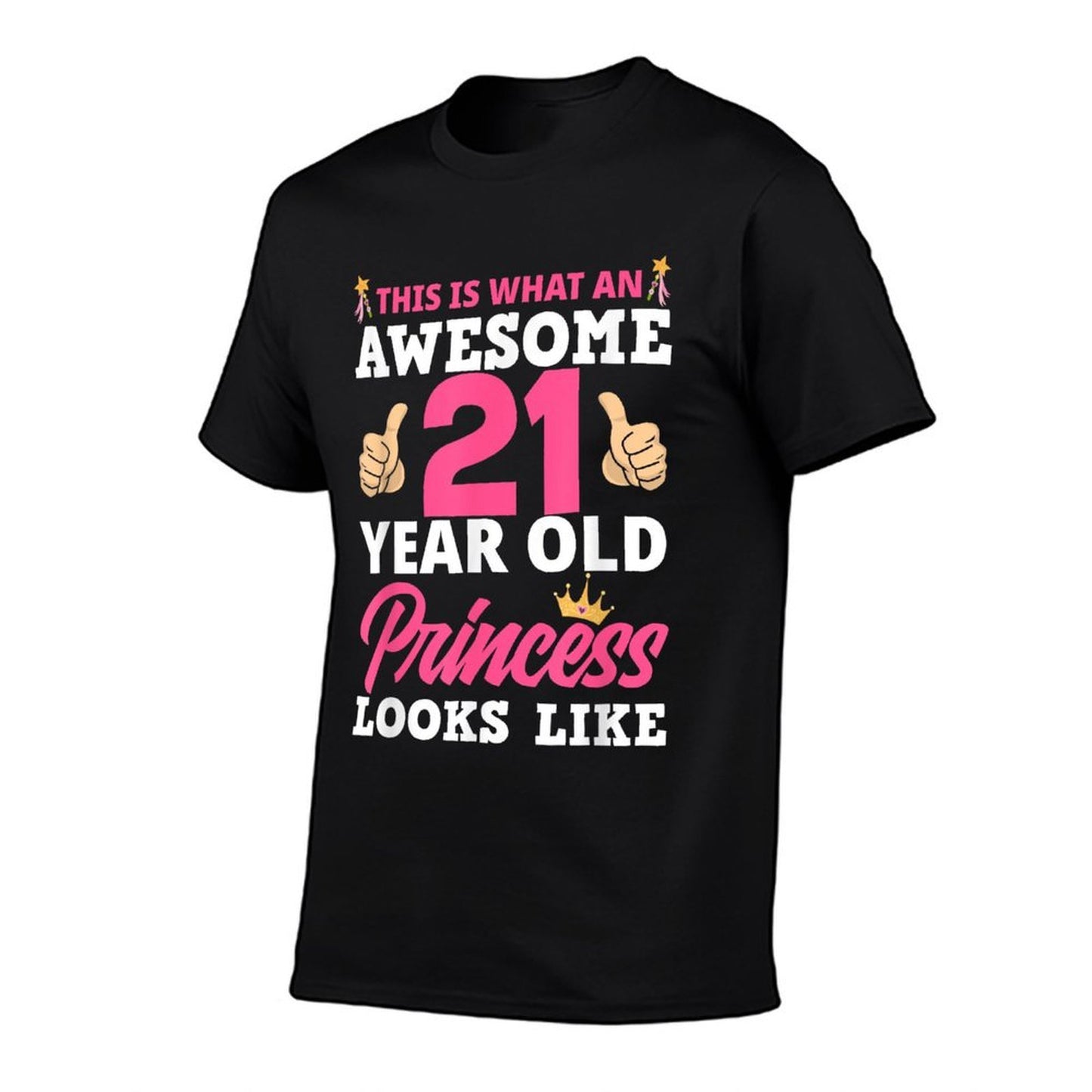 21st Birthday Women Funny 21 Years Old Birthday Girls Comfortable T-Shirt