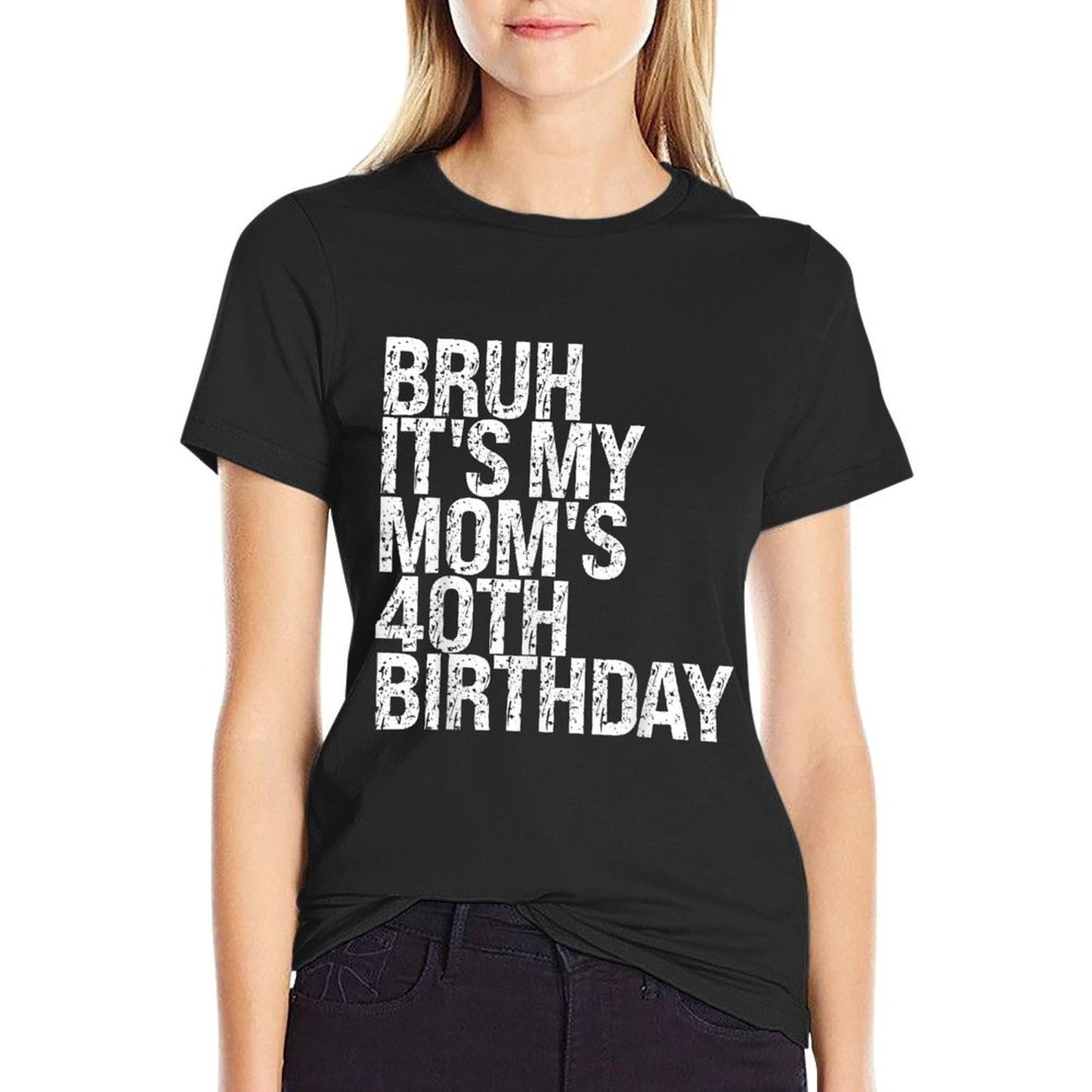Bruh It's My Queen Mom's 40th Birthday OMG Crown Happy Funny Trendy Pattern T-Shirt