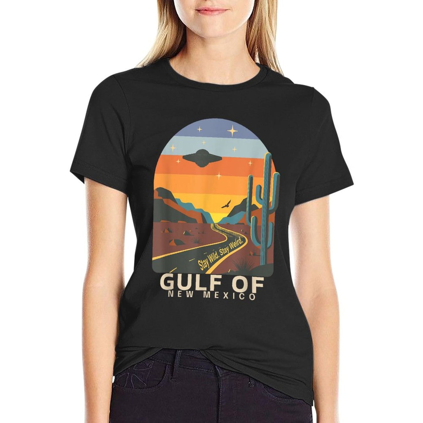 Gulf of Mexico Stay Wild Stay Weird Mysterious Desert Road High-quality Stitching T-Shirt