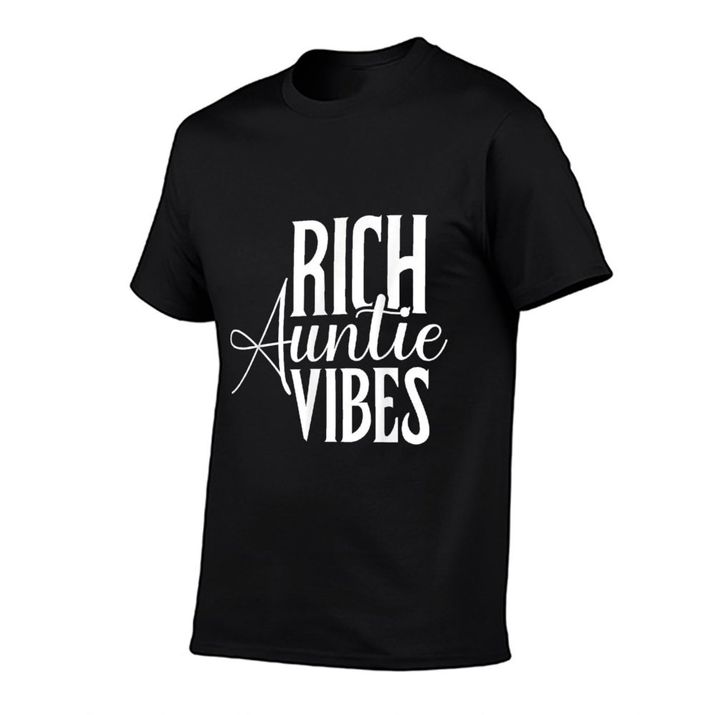 Rich Auntie Vibes Funny Graphics For Women Men Odor-resistant T-Shirt