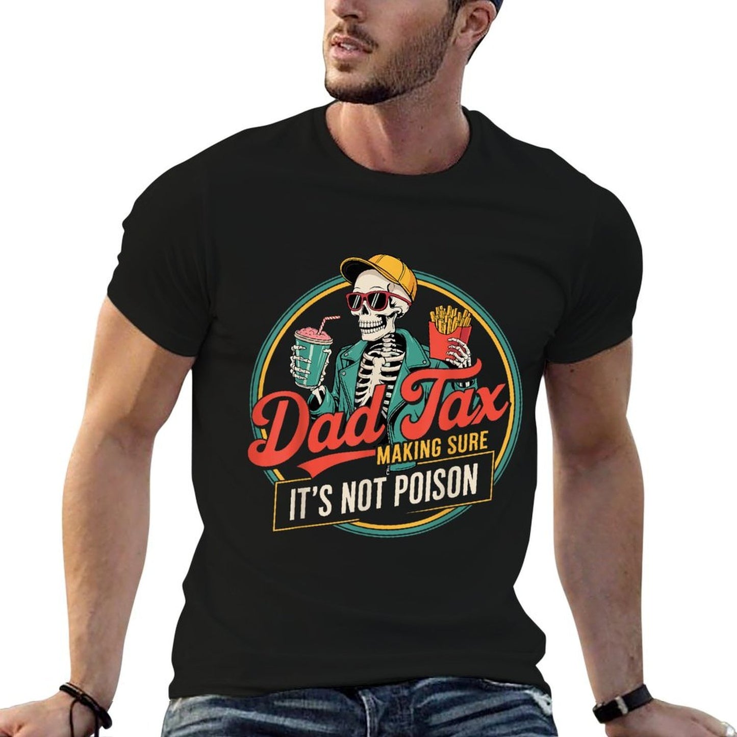 Dad Tax Making Sure Its Not Poison Moisture-wicking T-Shirt