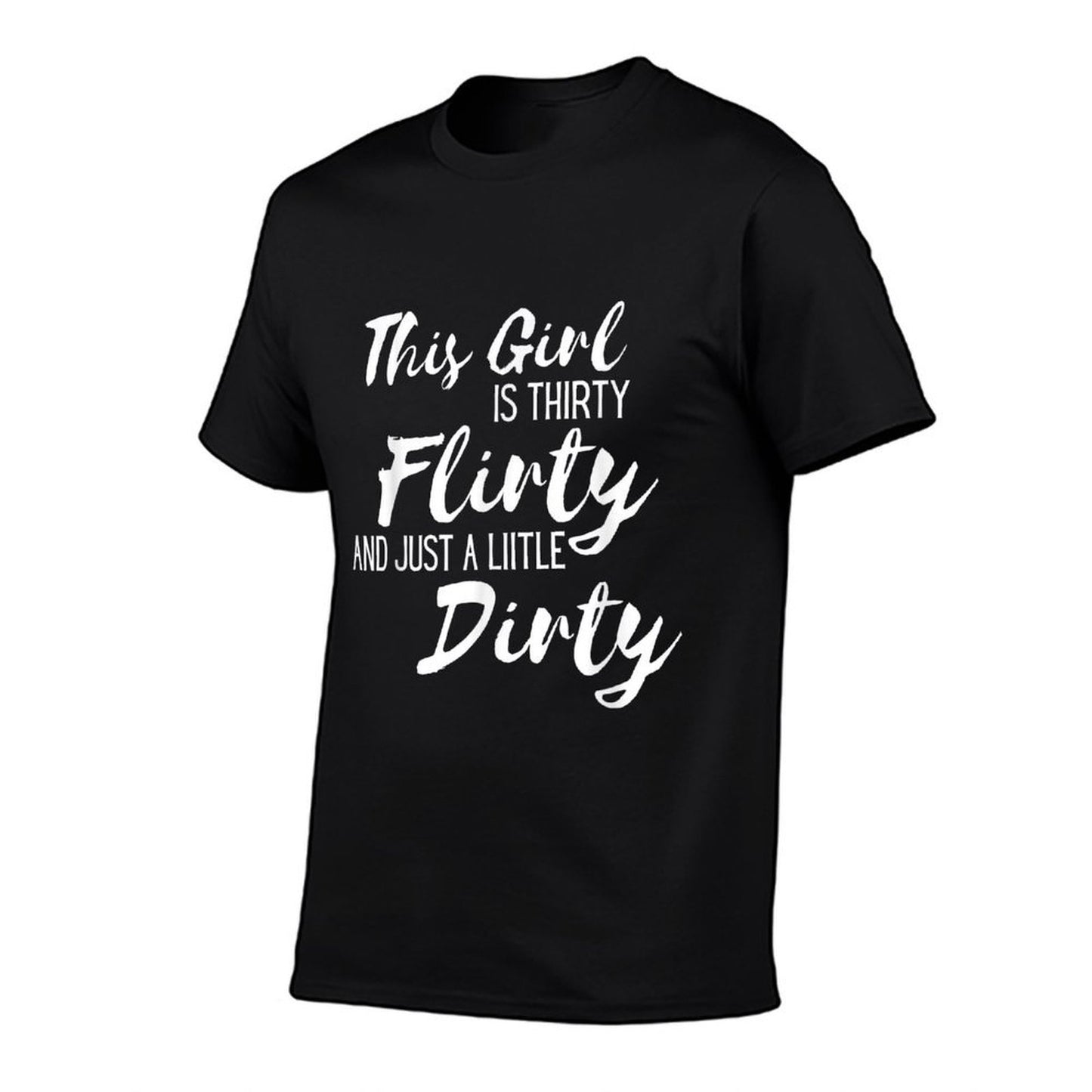 Womens 30th Birthday Thirty And Dirty Funny for Her Graphic-printed T-Shirt