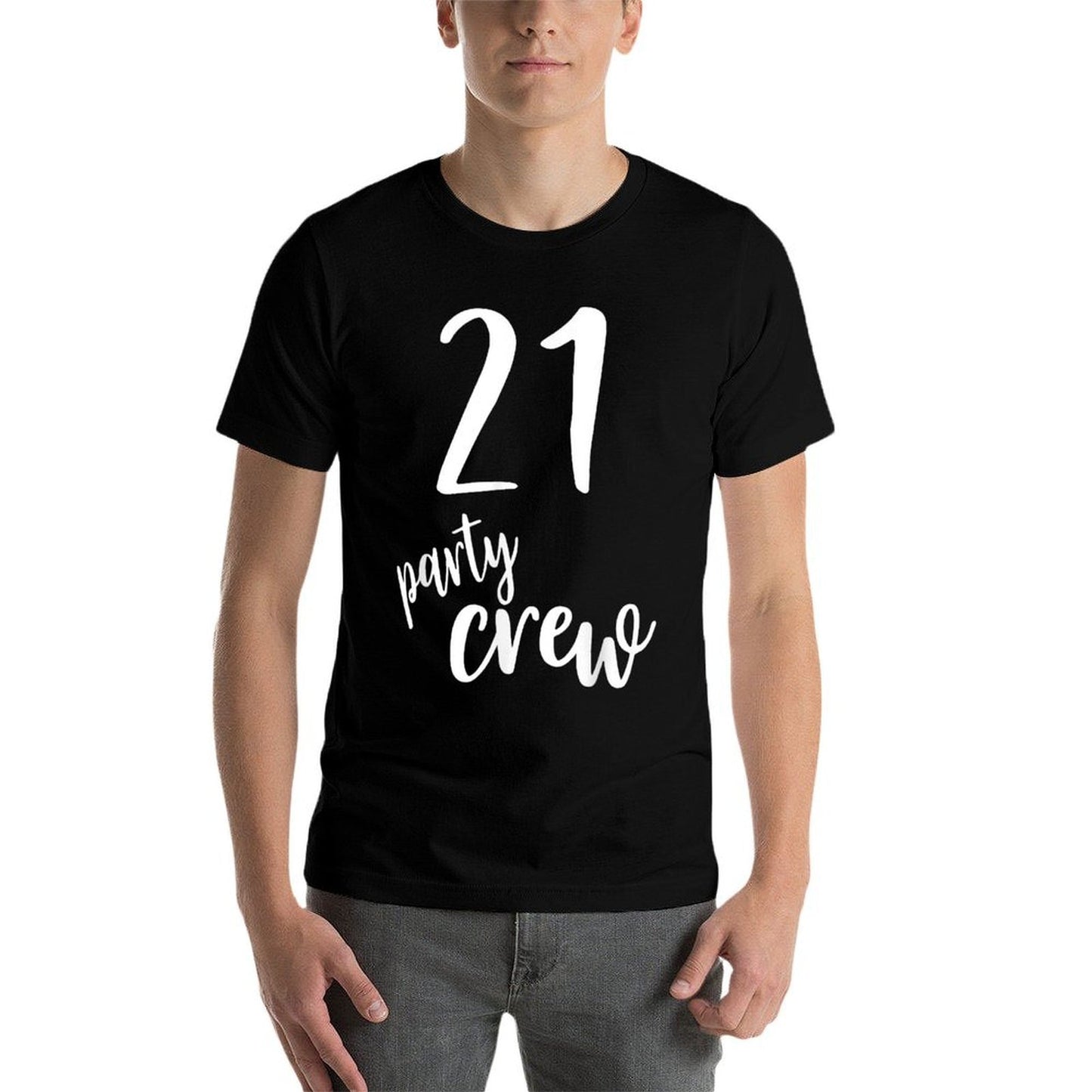 21 Birthday Party Crew 21 Years Old Gifts 21st Birthday Affordable Price T-Shirt
