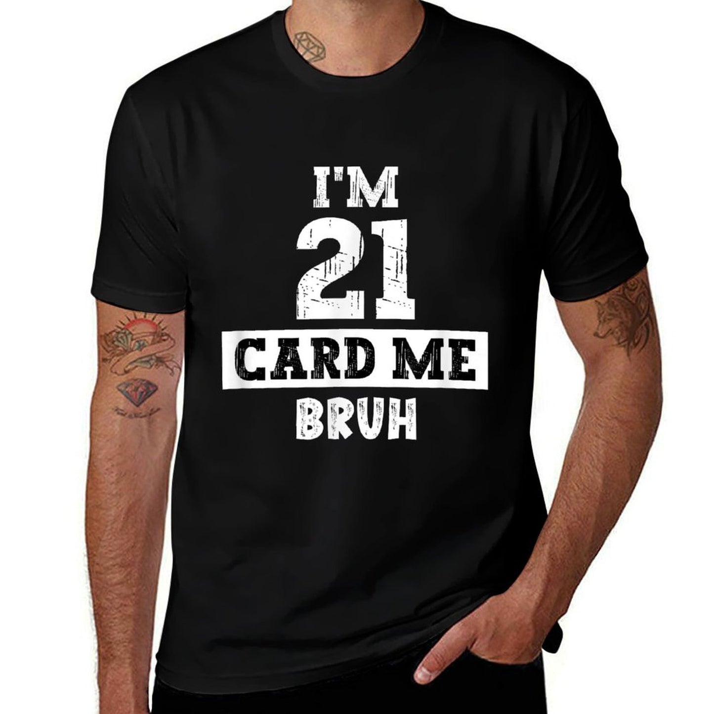 I'm 21 Card Me Bruh Funny 21st Birthday For Men And Women Classic T-Shirt