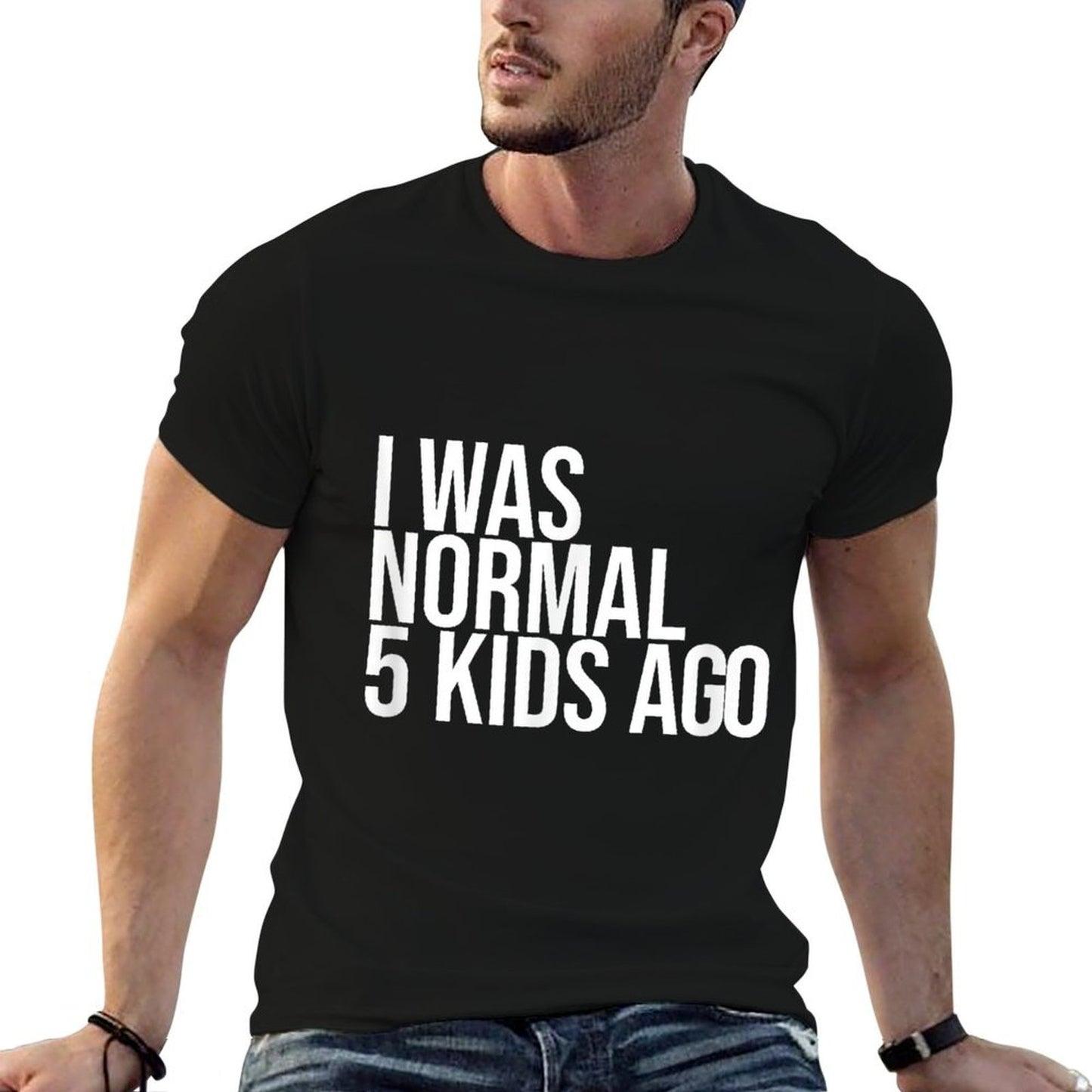 I Was Normal 5 Kids Ago - Mom of Five Dad of 5 Children Fun Moisture-wicking T-Shirt