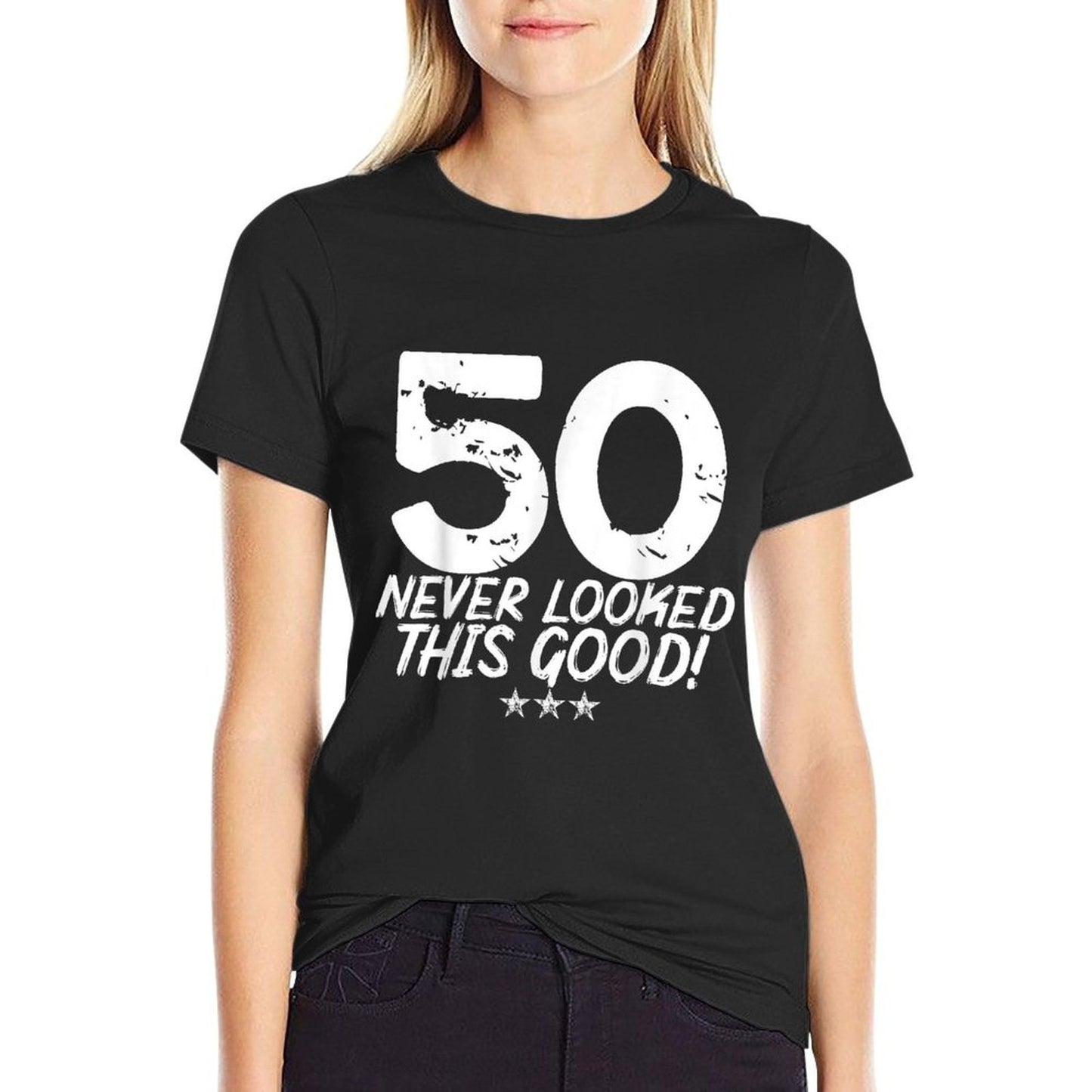50 Year Old Never Looked So Good Birthday 50th Birthday Durable T-Shirt