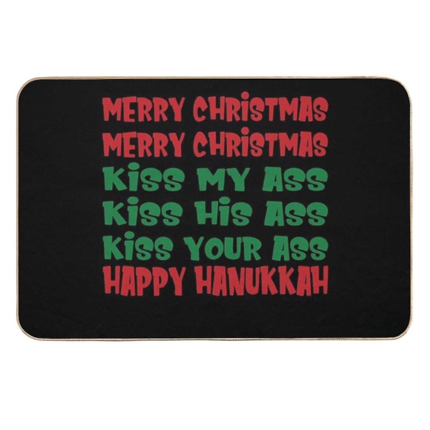 Merry Christmas Kiss My Ass Funny Hanukkah Vacation Dirt-Trapping Bath Mat