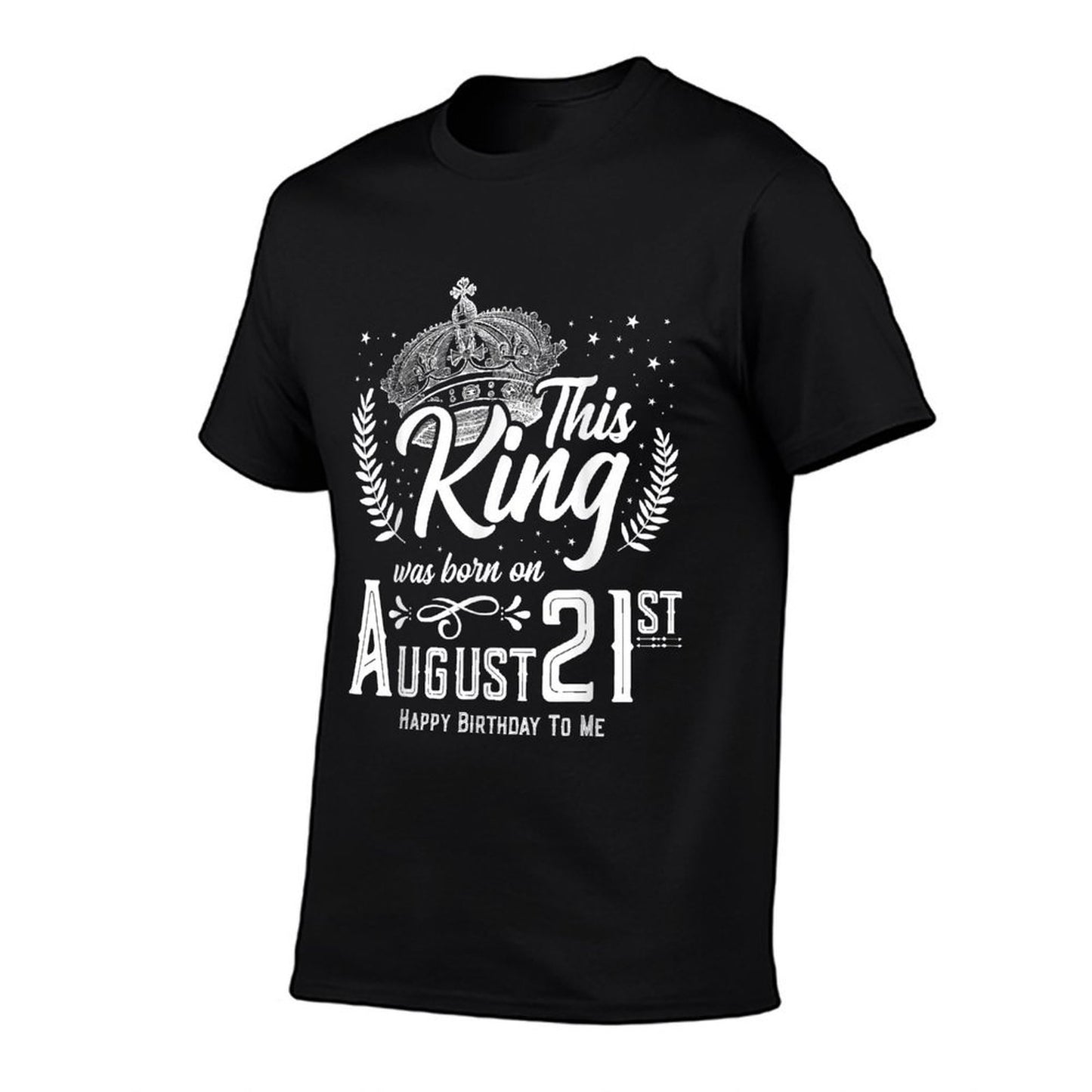 This King Was Born on August 21, Funny August 21st Birthday Slim-fit Cut T-Shirt