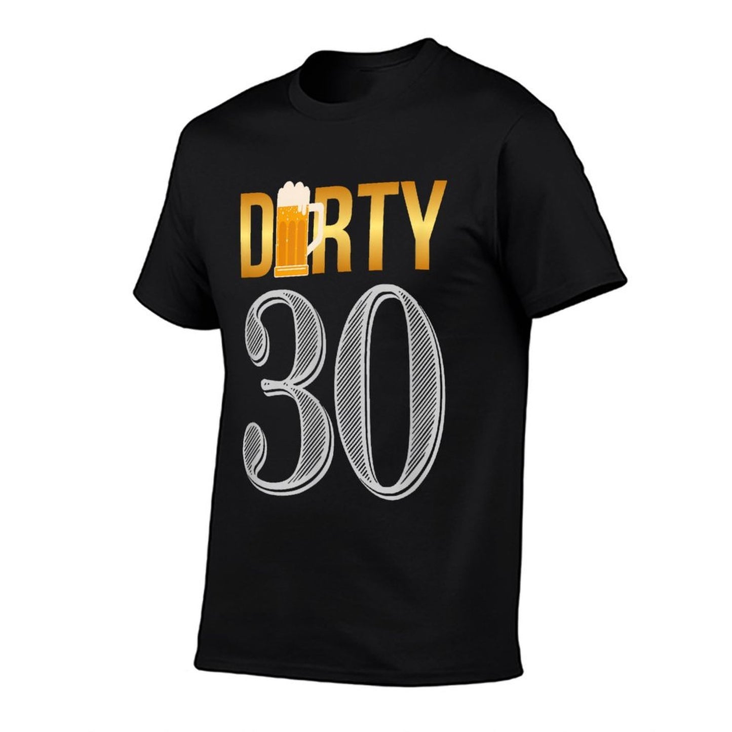 Dirty 30 30th Birthday Beer Thirty Easy-care T-Shirt
