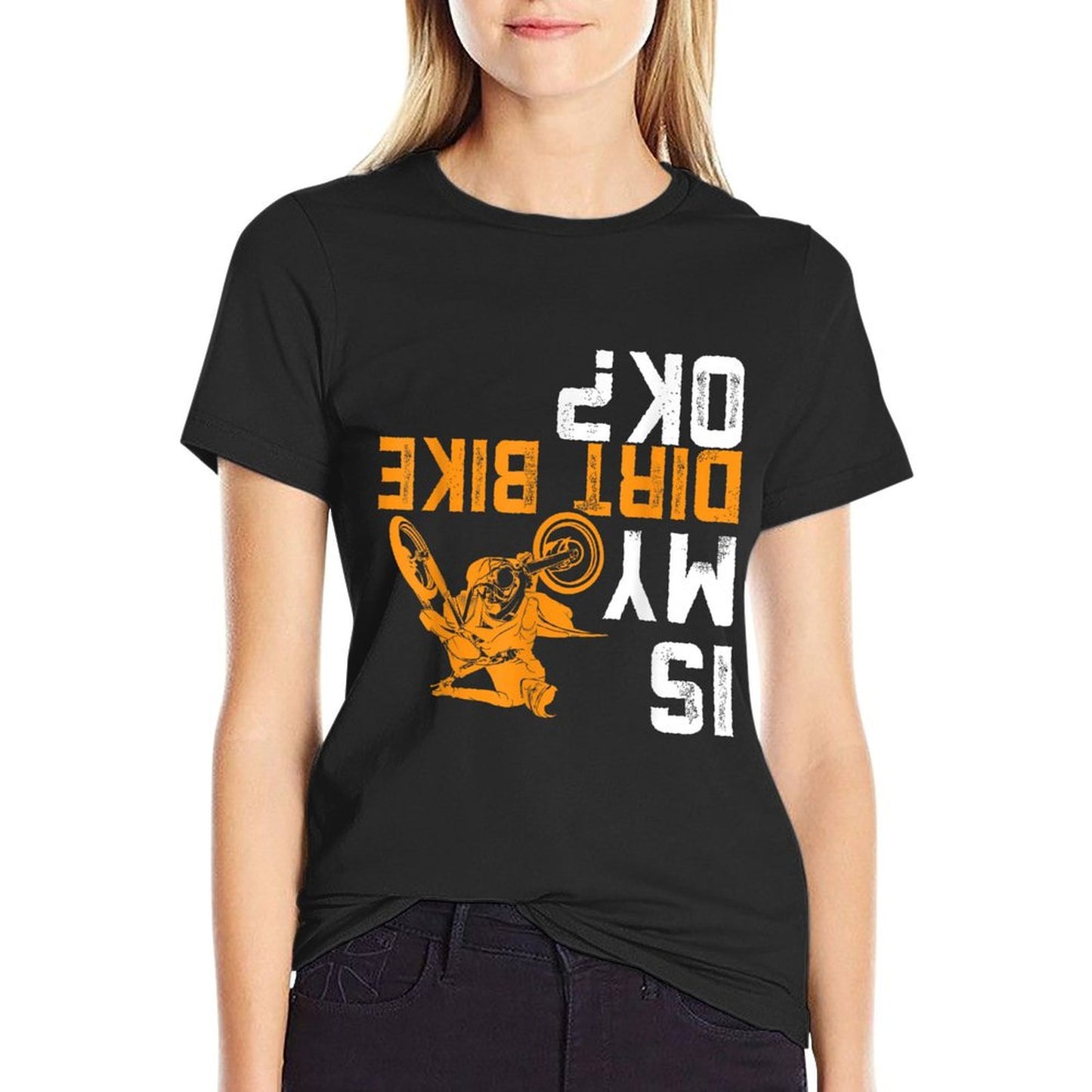 Is My Dirt Bike OK Dirt Bike Gear Dirtbike Dirt Bike Eco-friendly Material T-Shirt