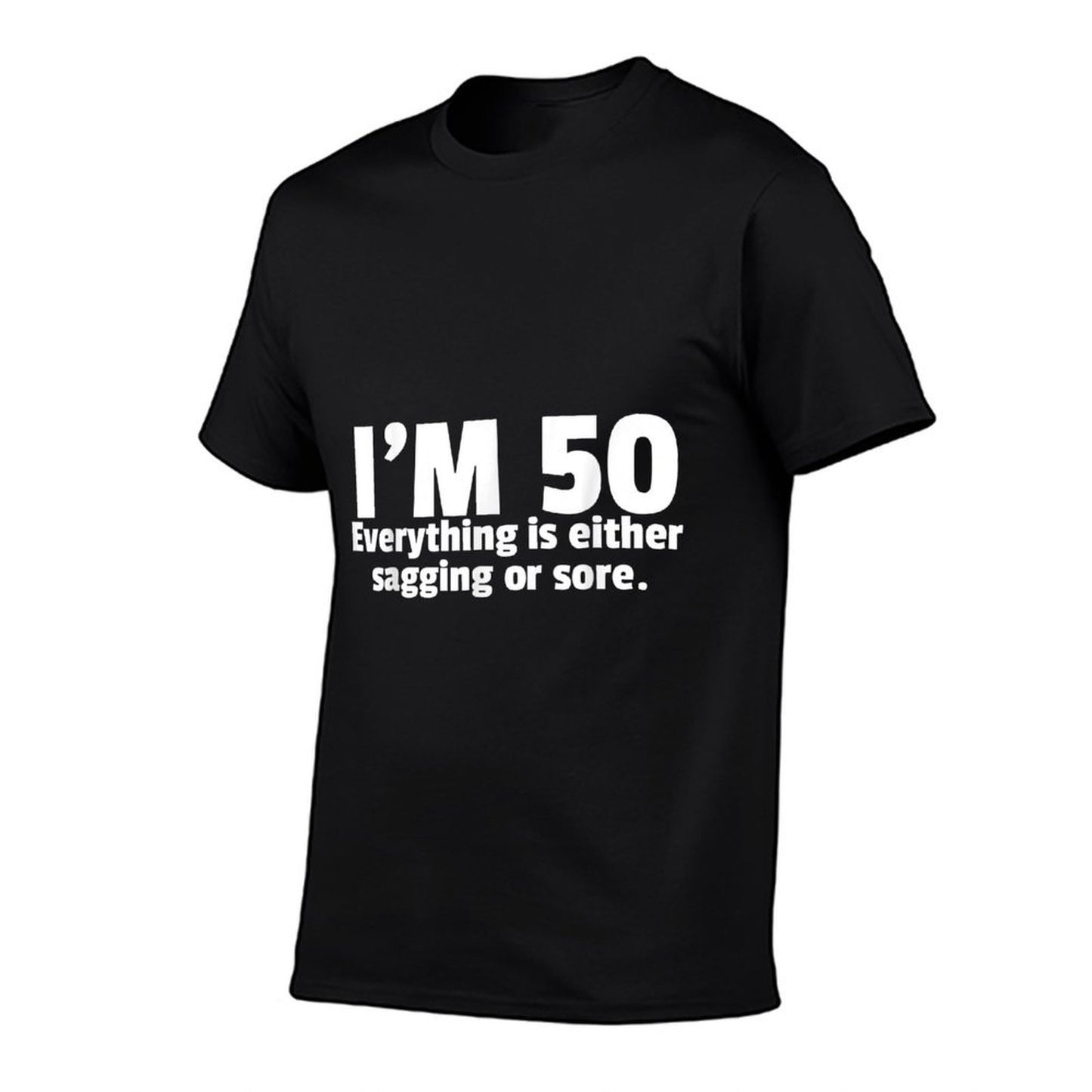 Funny 50th Birthday Gag Gift For Him Or Her Sagging Or Sore Polyester Blend T-Shirt