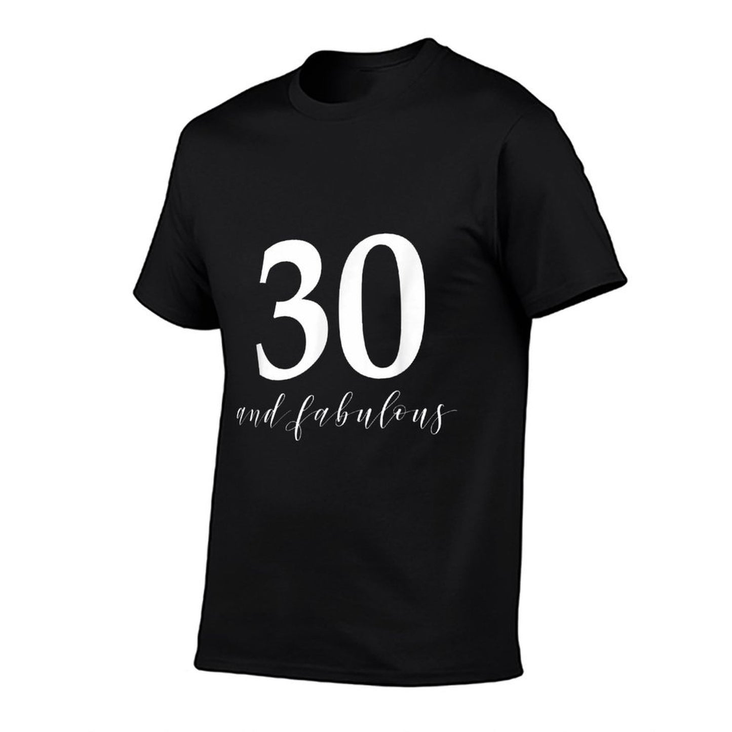 30 And Fabulous- 30th Birthday for Women Lightweight T-Shirt
